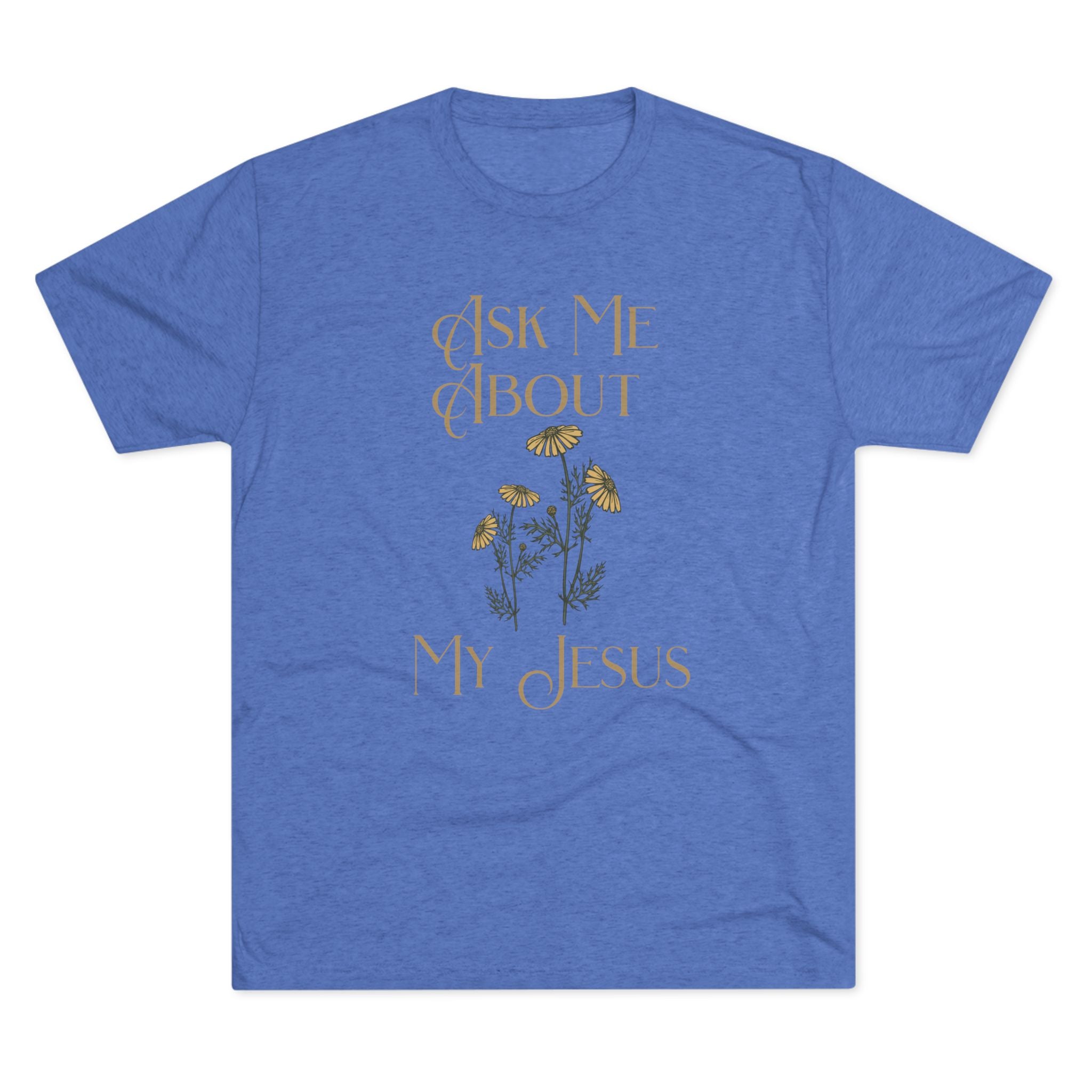 Ask Me About My Jesus T-Shirt — Floral Faith Graphic Tee