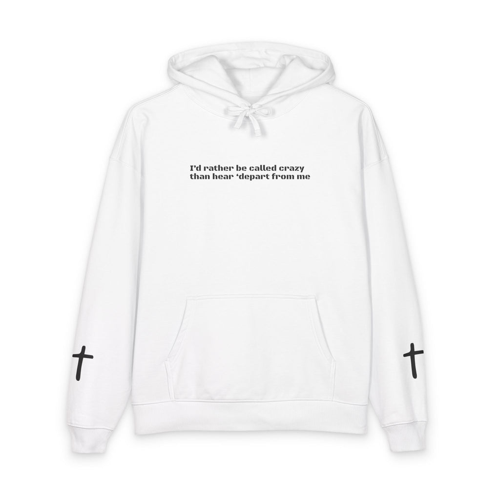 Rather be Crazy Hoodie