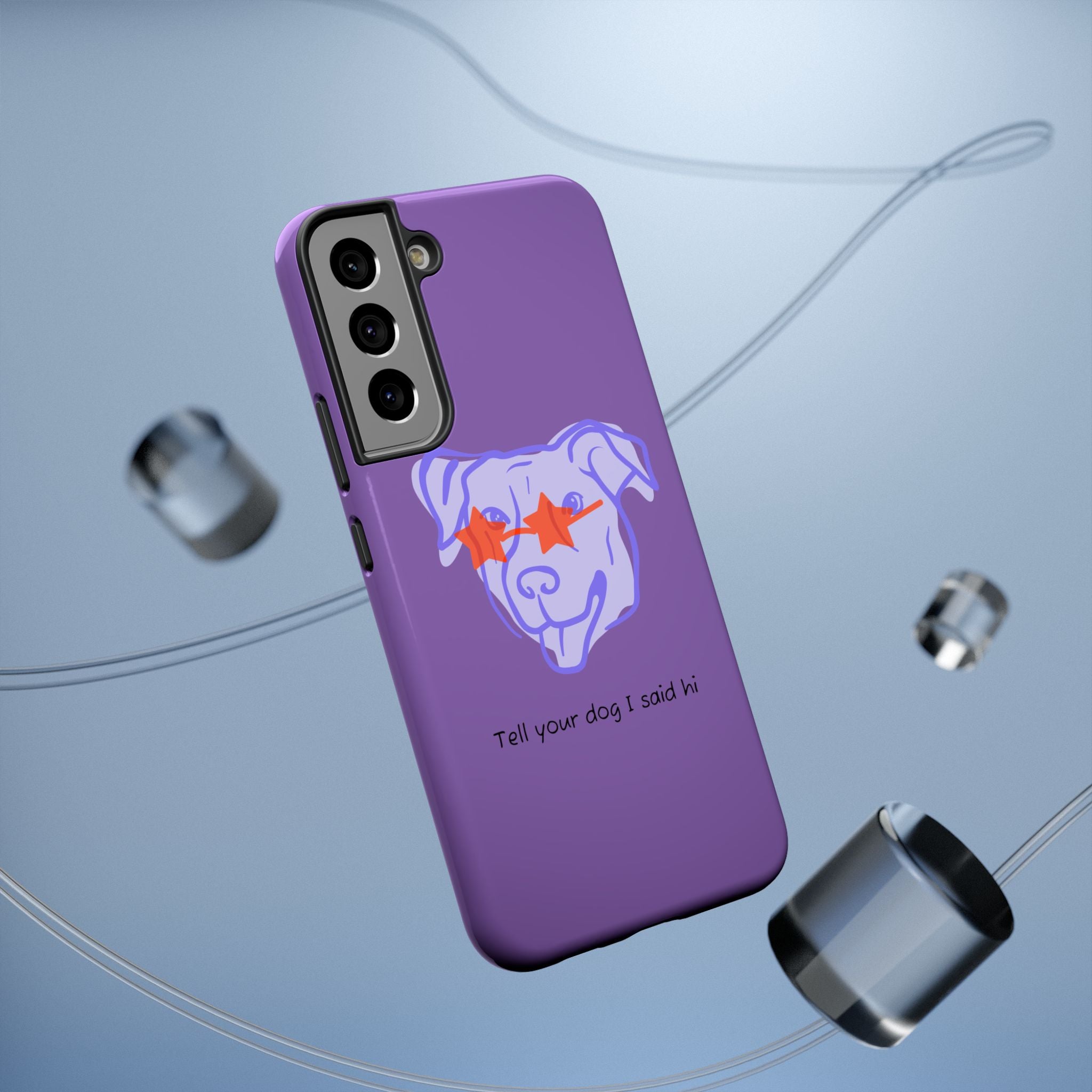 Impact Resistant Case — Purple Dog “Tell your dog I said hi”