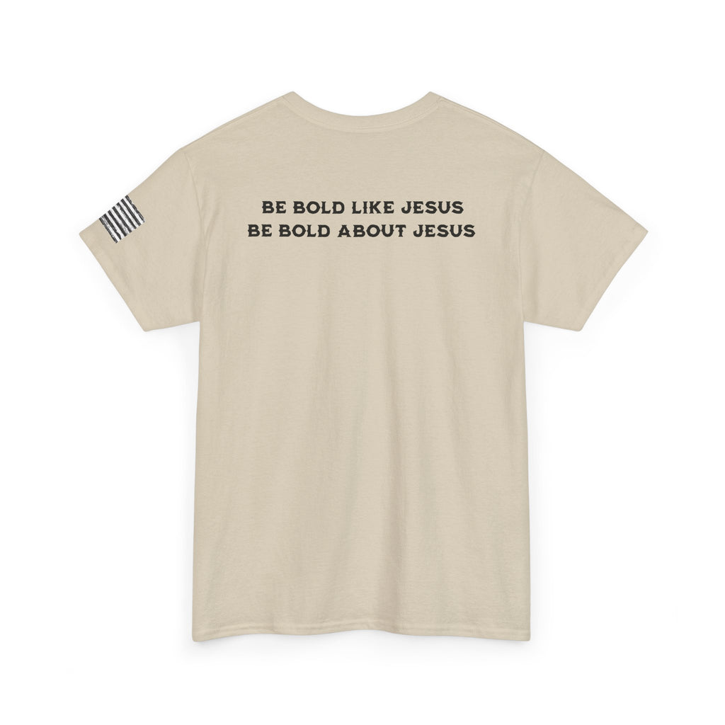 Bold Like Jesus Tee