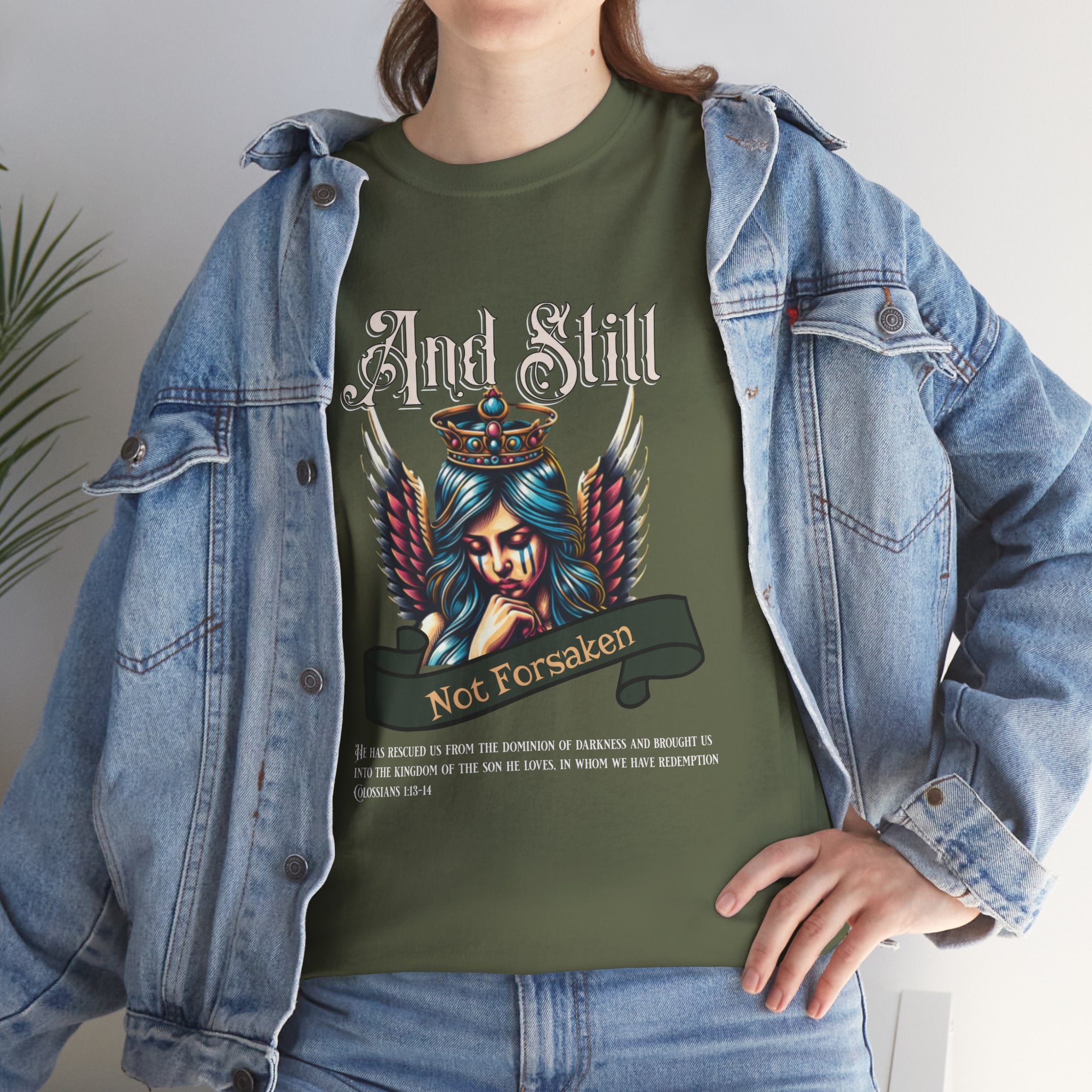 And Still Not Forsaken Christian Tee