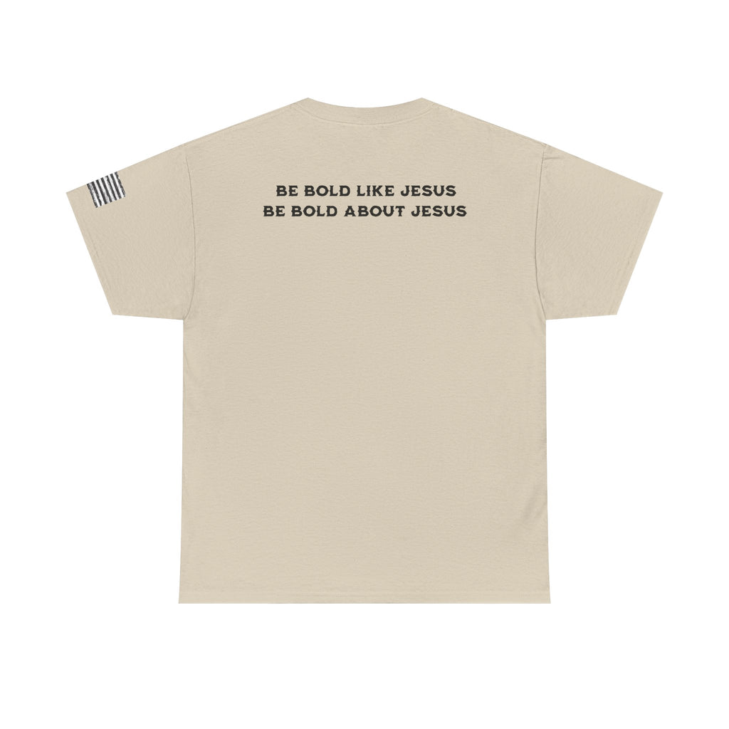 Bold Like Jesus Tee