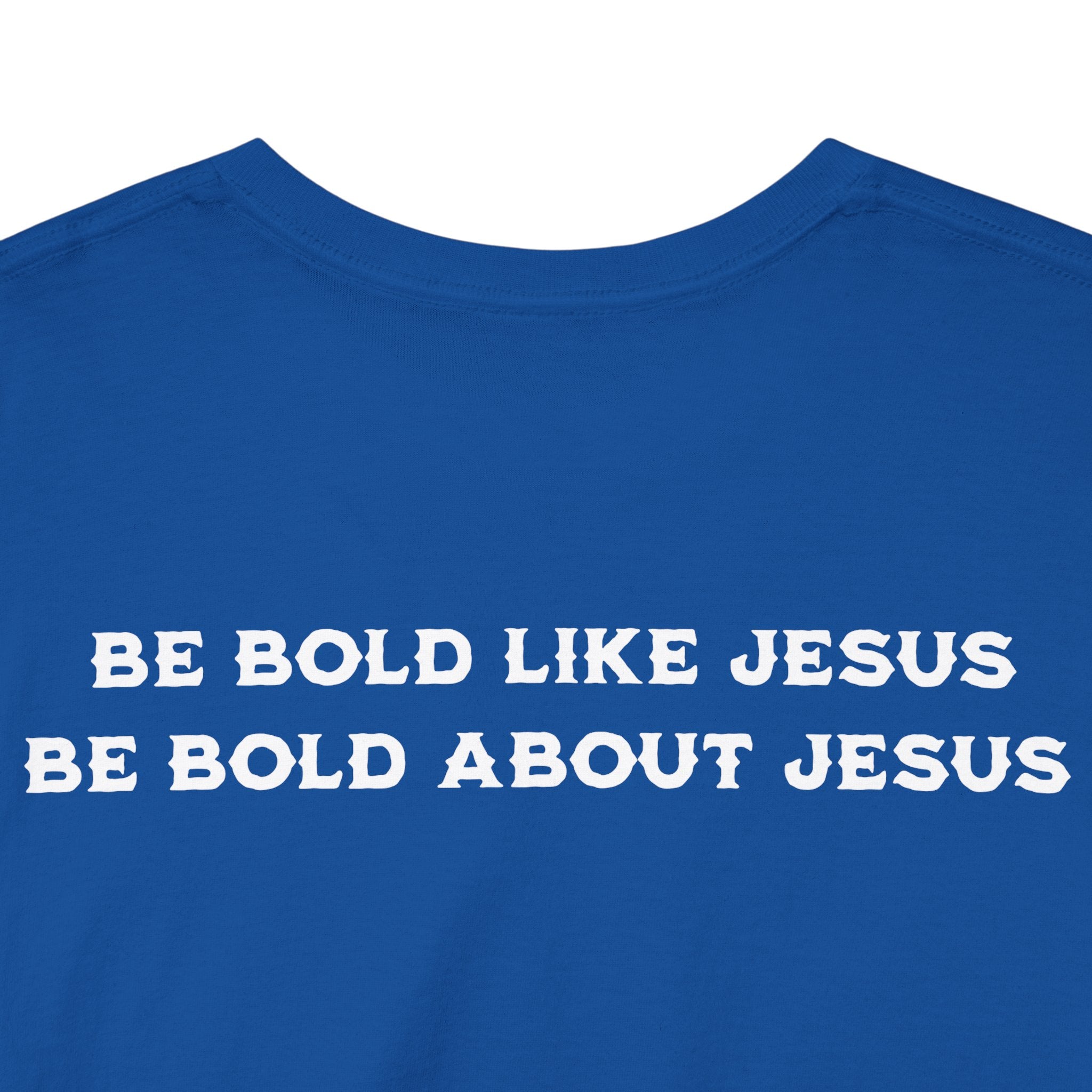 Bold Like Jesus Tee