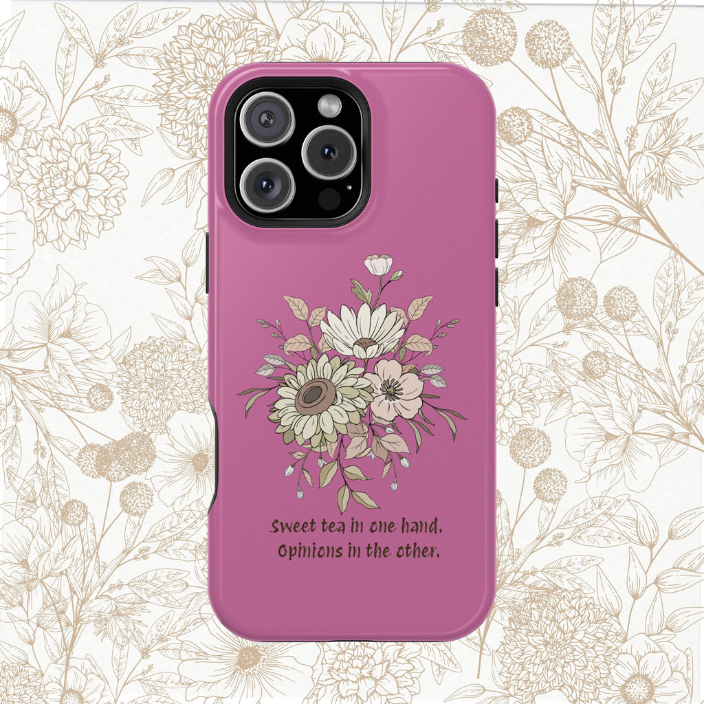 iPhone Case "Sweet tea in one hand, Opinions in the other" Magnetic Impact-Resistant