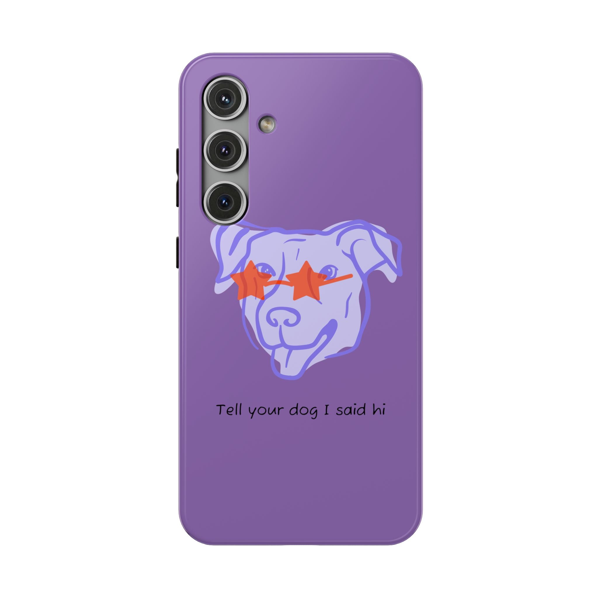 Impact Resistant Case — Purple Dog “Tell your dog I said hi”