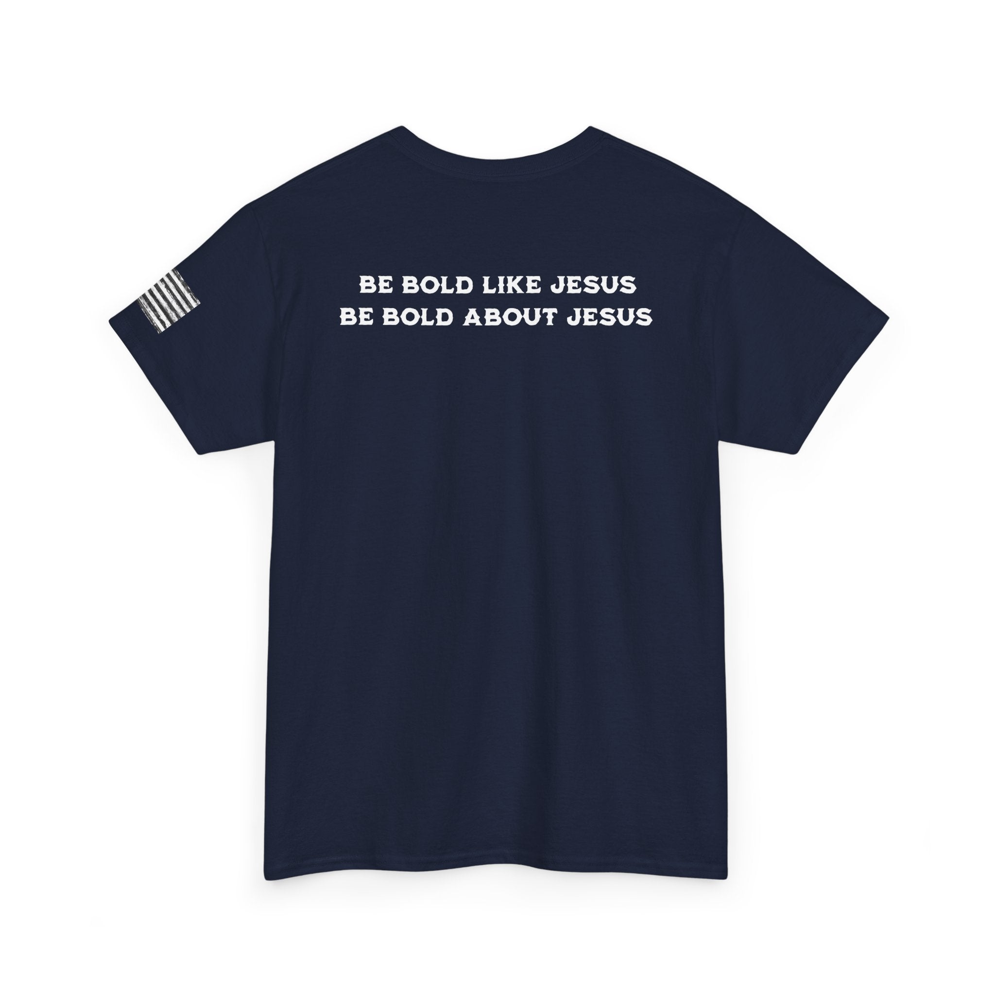 Bold Like Jesus Tee