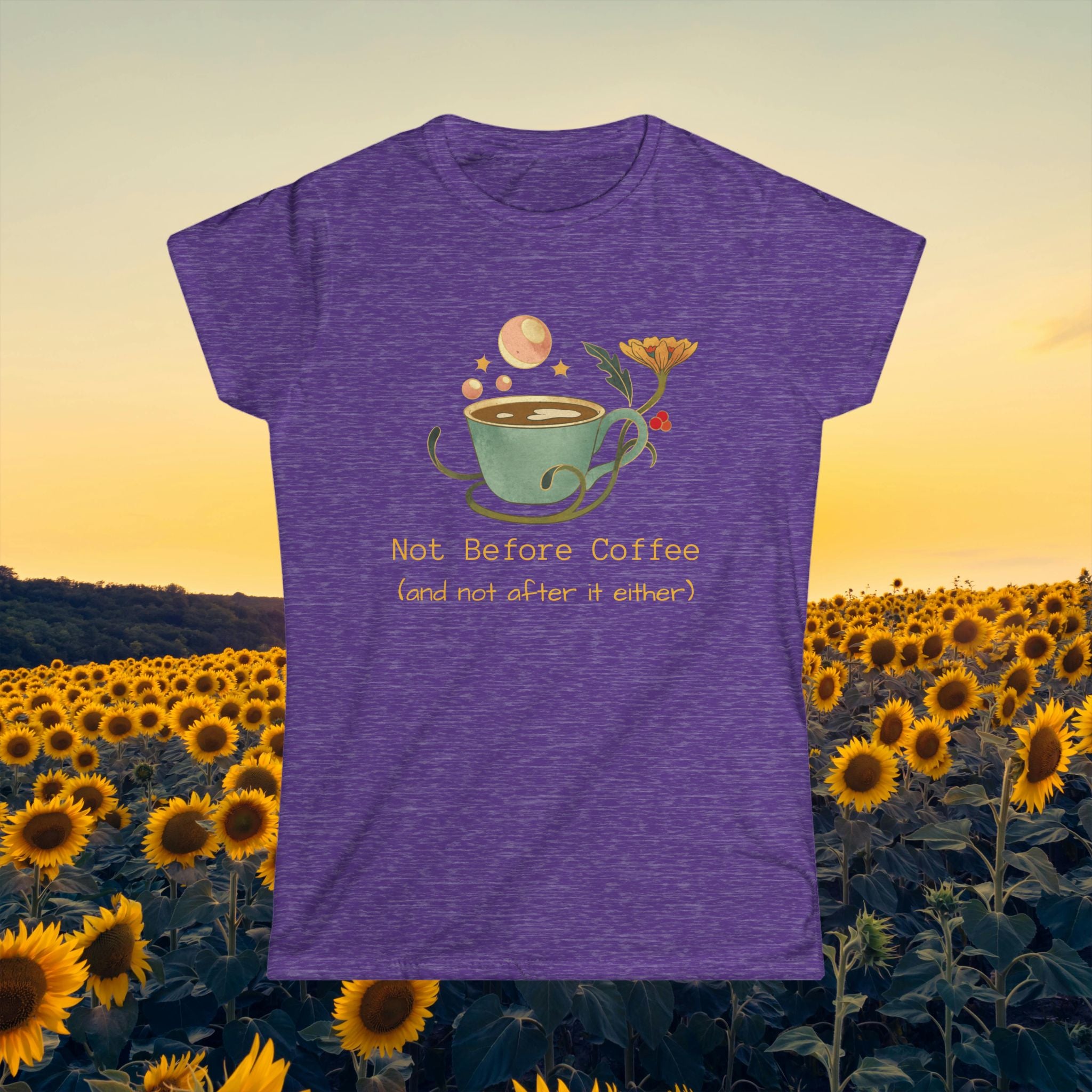 Women’s Tee — "Not Before Coffee (and not after either)"