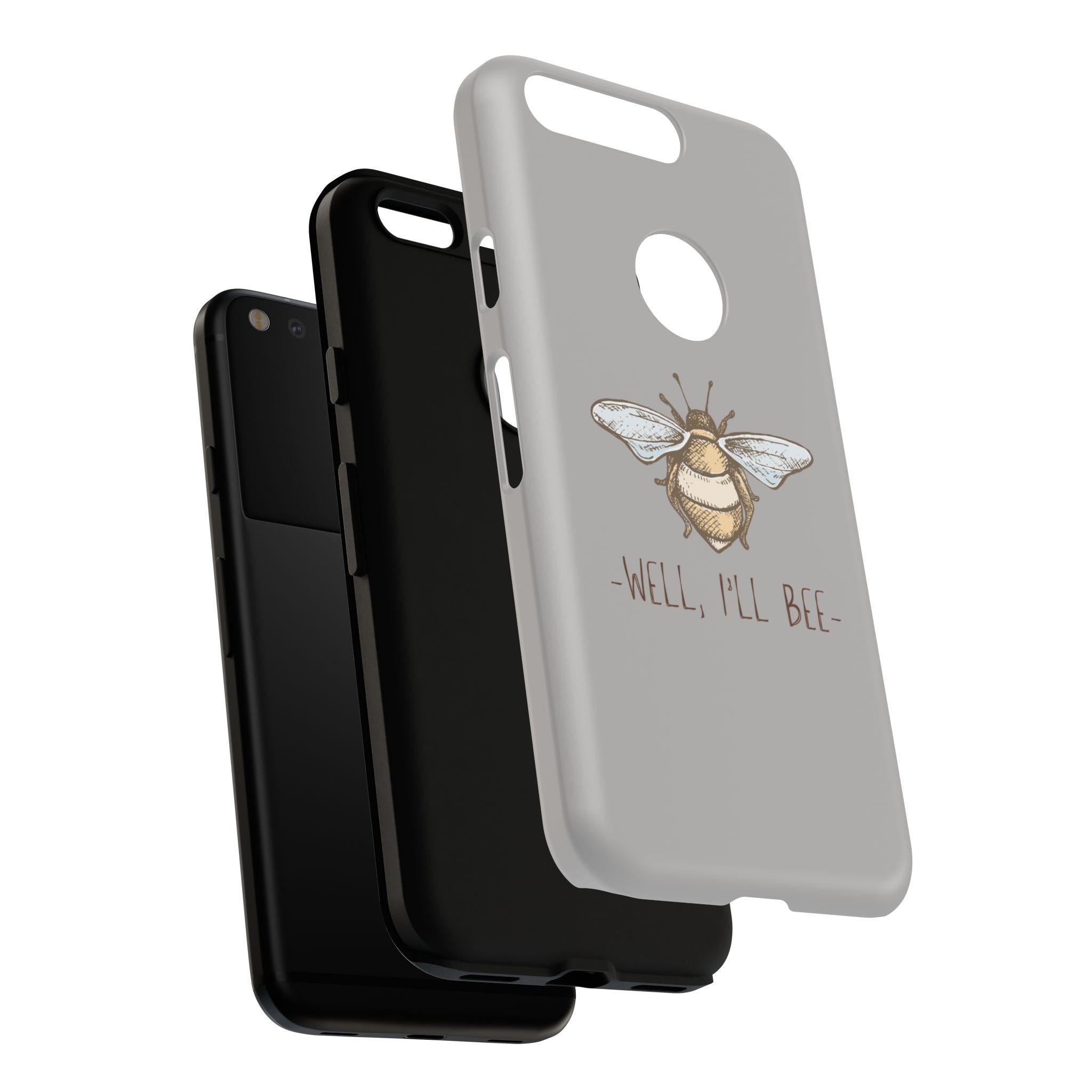 Well, I’ll Bee Phone Case — Protective Phone Cover