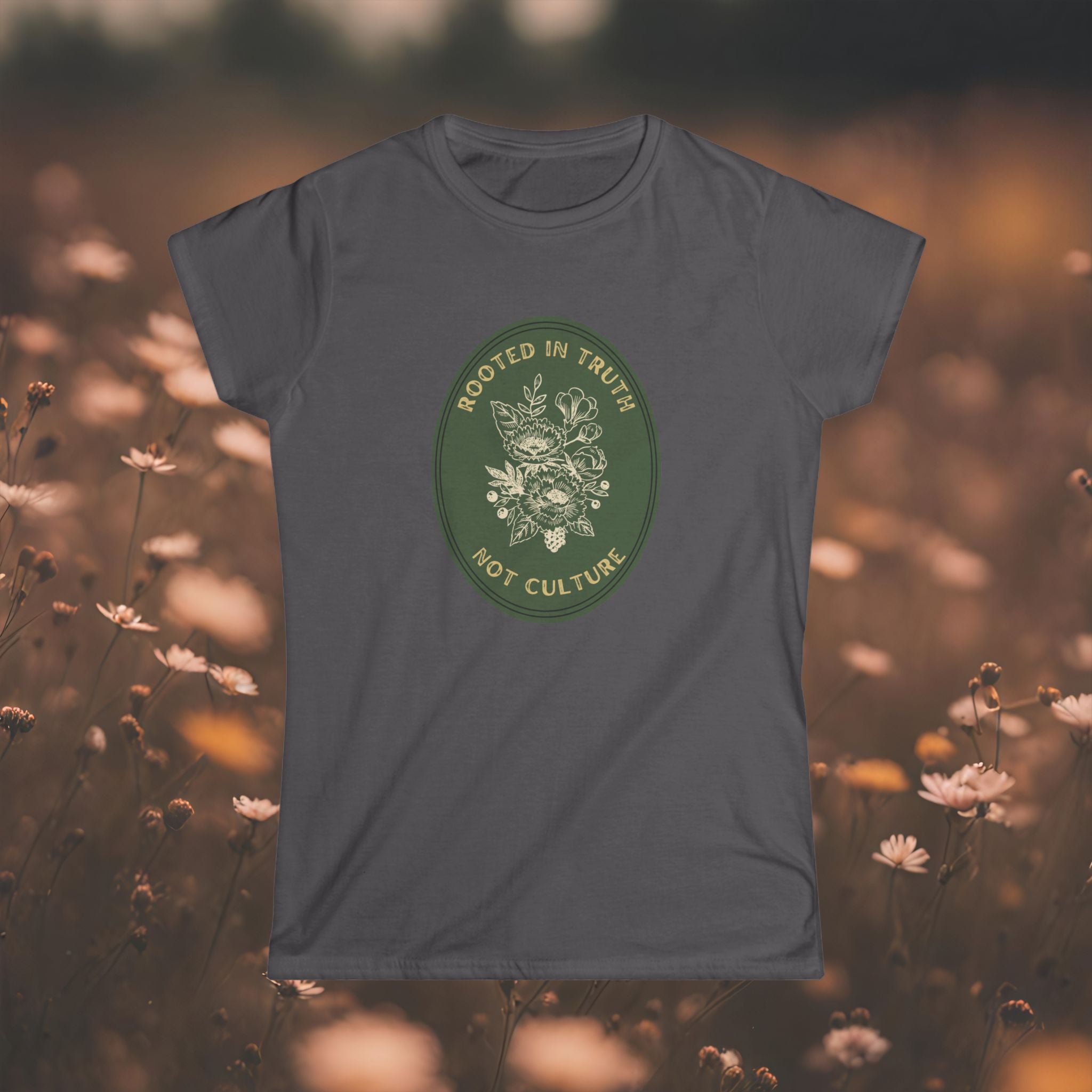 T-Shirt — "Rooted in Truth Not Culture" Floral Graphic Tee