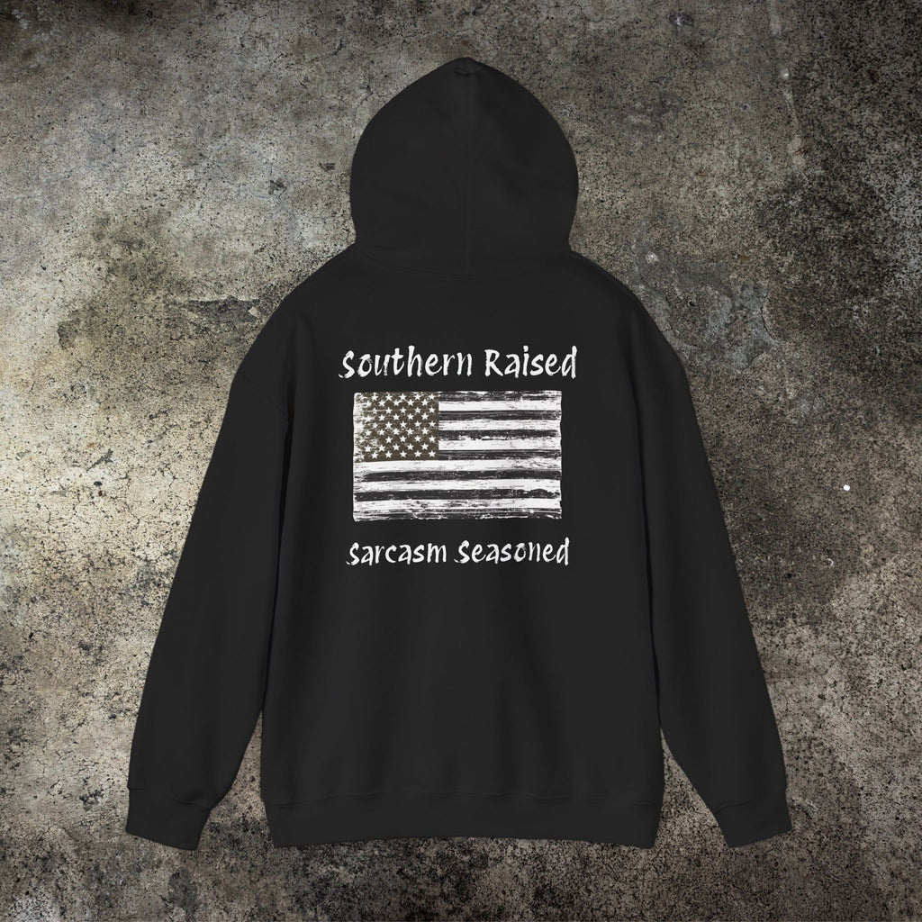 Southern Raised Hoodie — "Sarcasm Seasoned"