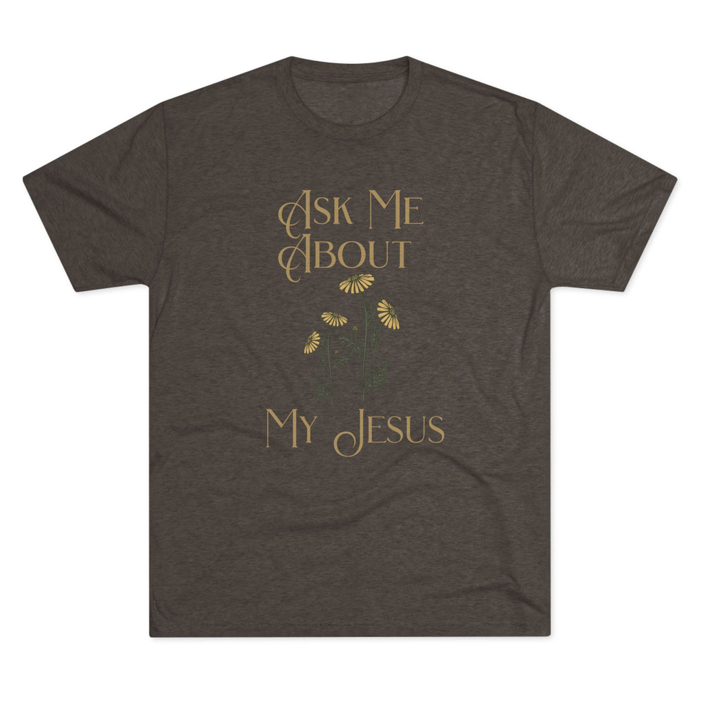 Ask Me About My Jesus T-Shirt — Floral Faith Graphic Tee
