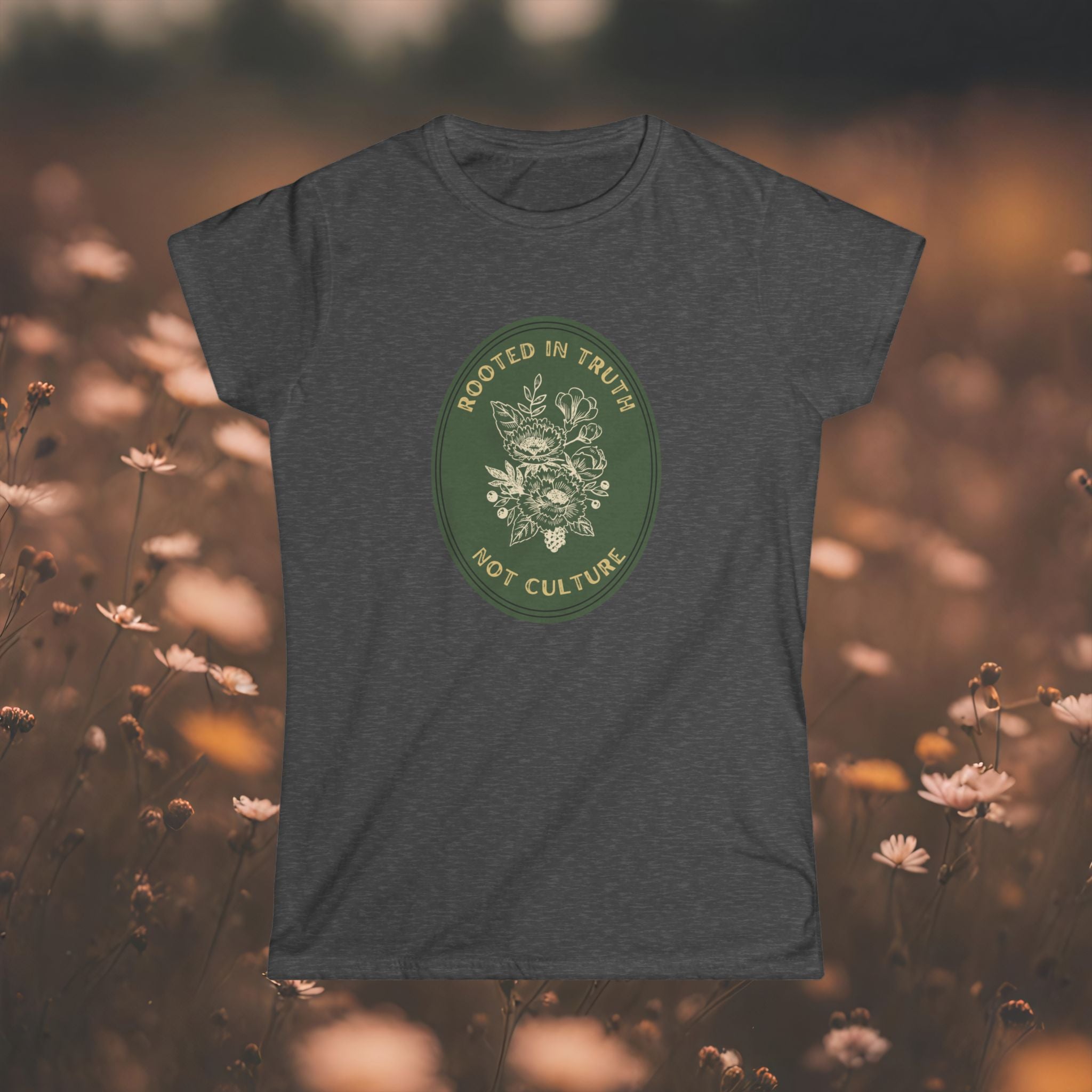 T-Shirt — "Rooted in Truth Not Culture" Floral Graphic Tee