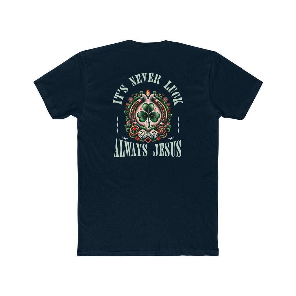 Never Luck Tee
