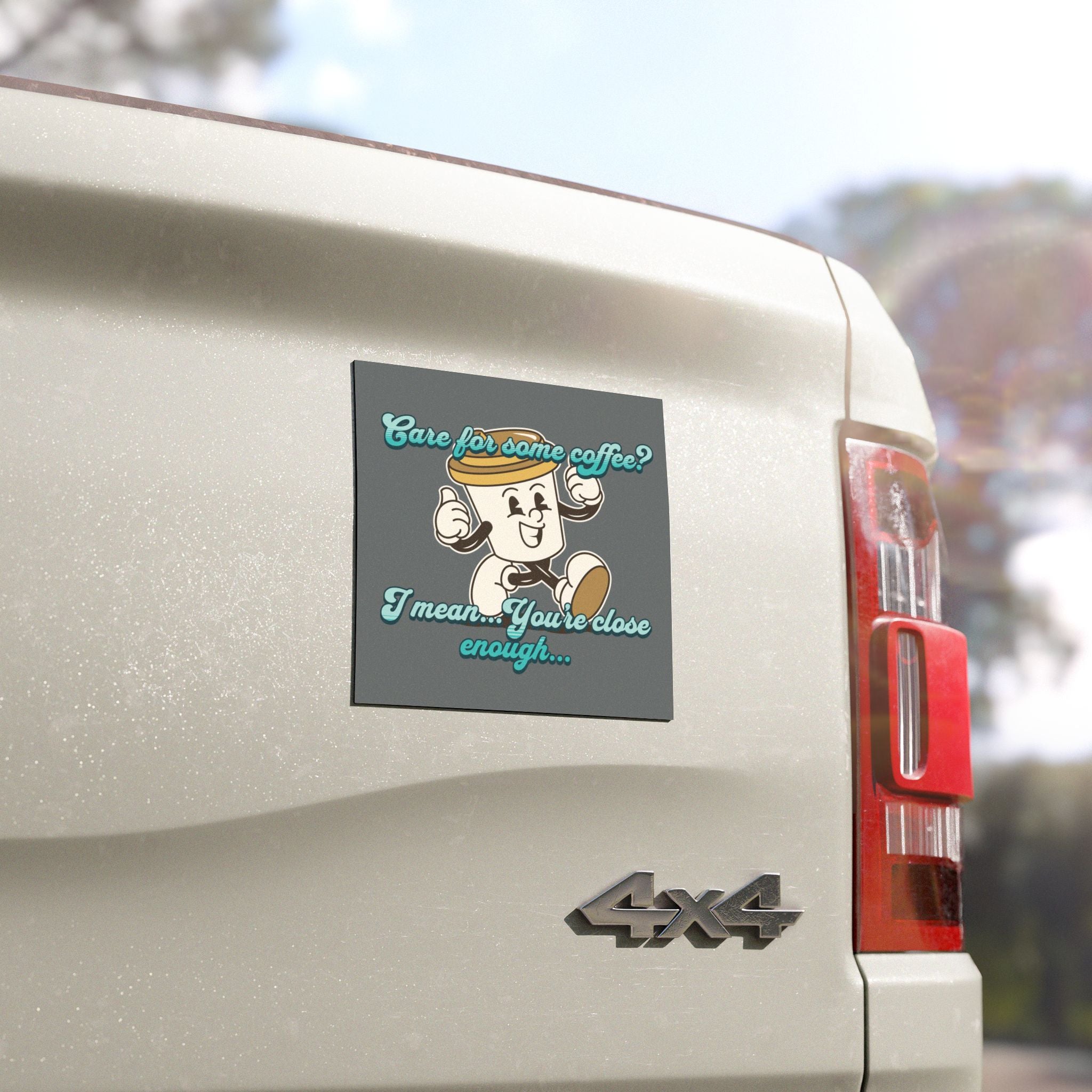 Car Magnet — "Care for some coffee? I mean... You're close enough" Retro Coffee Cup Design
