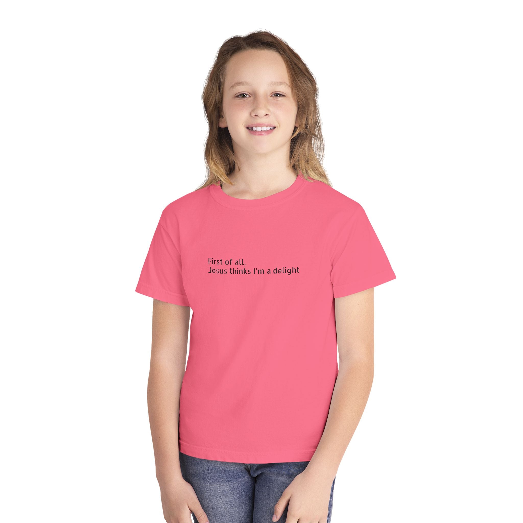 Youth Tee — "First of all Jesus thinks I’m a delight" Kids T‑Shirt