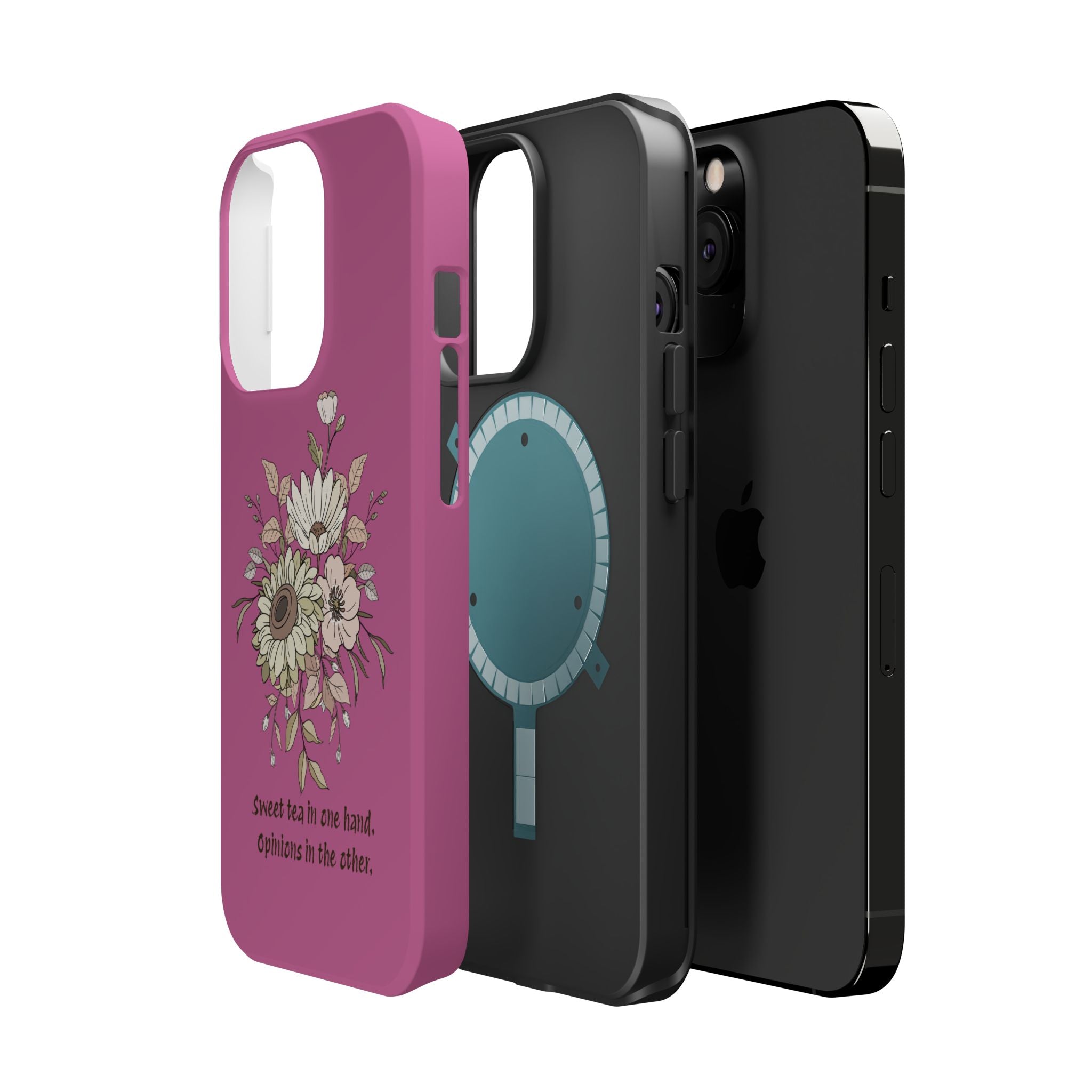 iPhone Case "Sweet tea in one hand, Opinions in the other" Magnetic Impact-Resistant