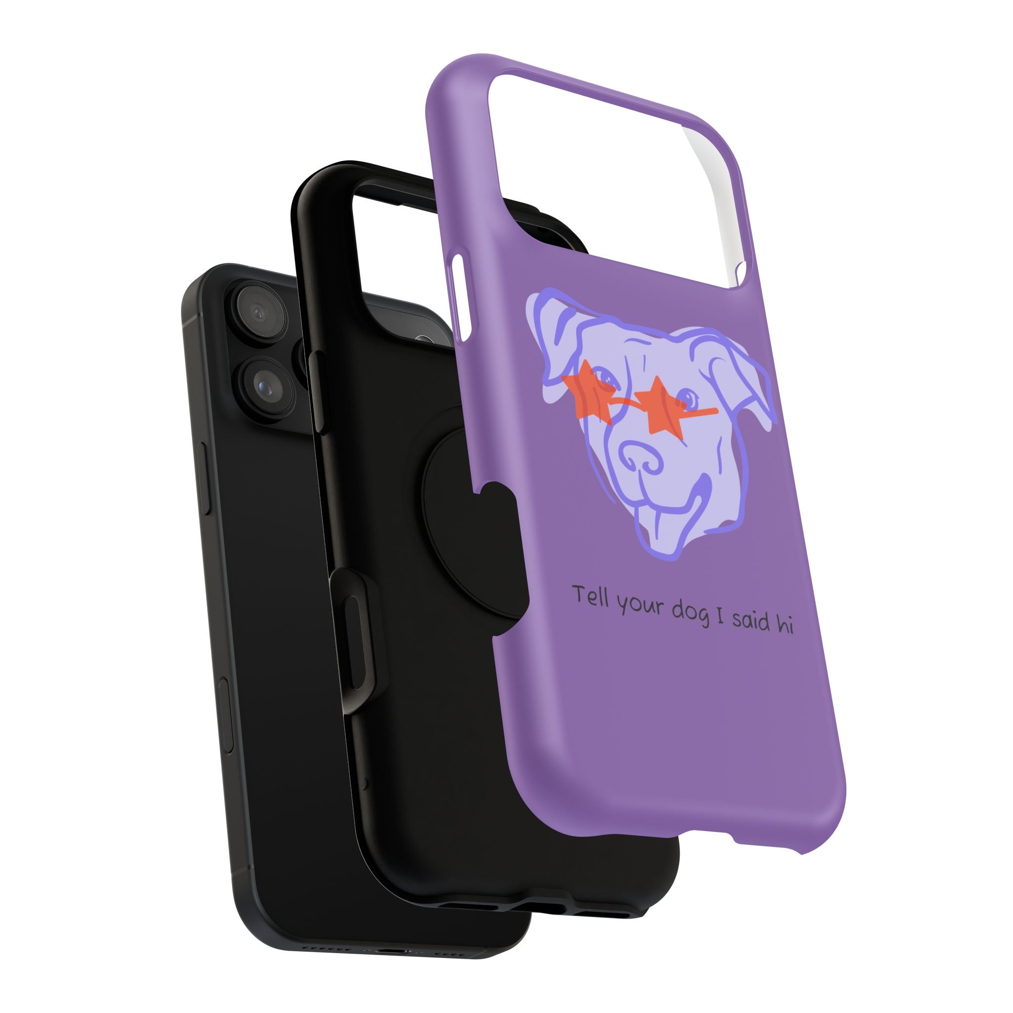 Impact Resistant Case — Purple Dog “Tell your dog I said hi”