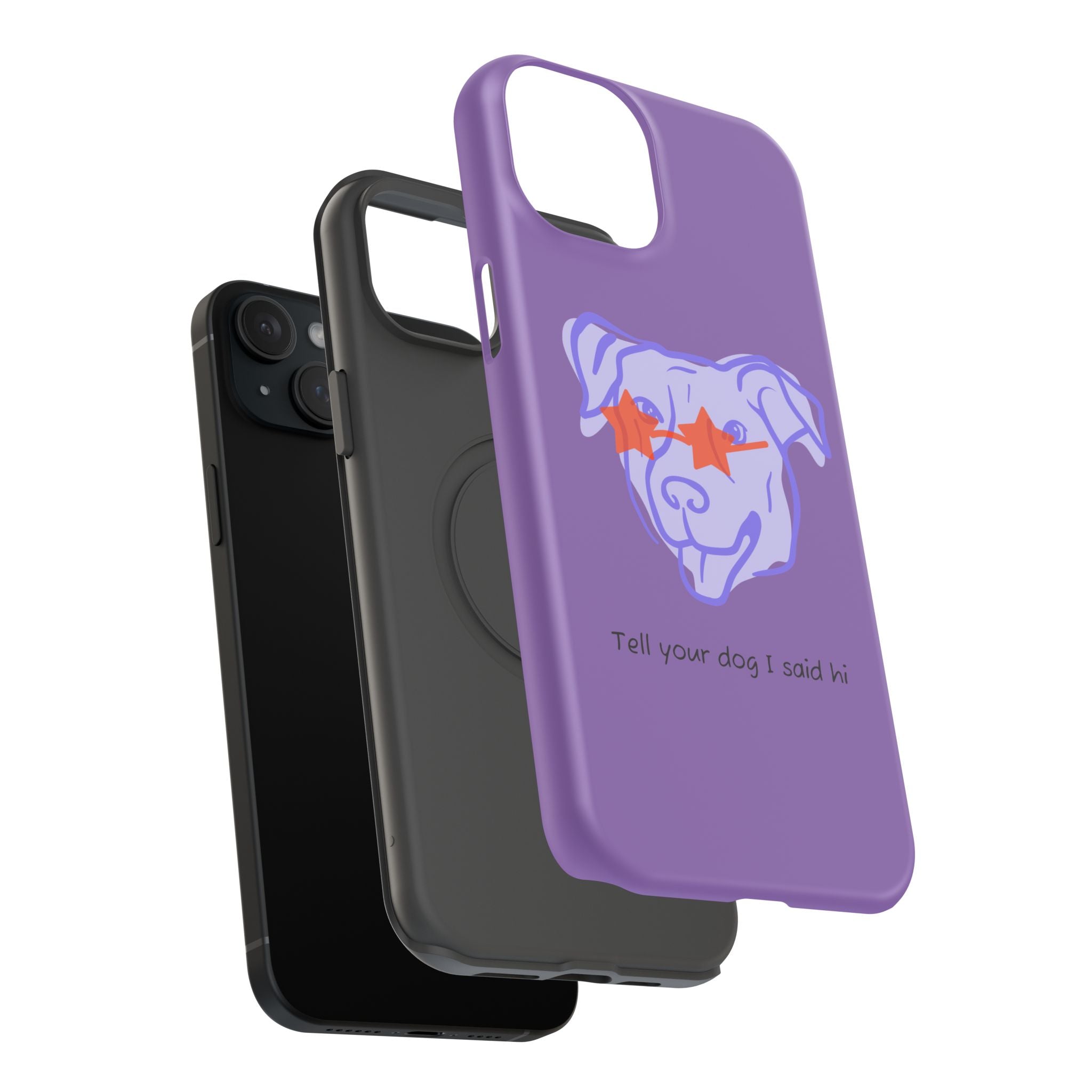 Impact Resistant Case — Purple Dog “Tell your dog I said hi”
