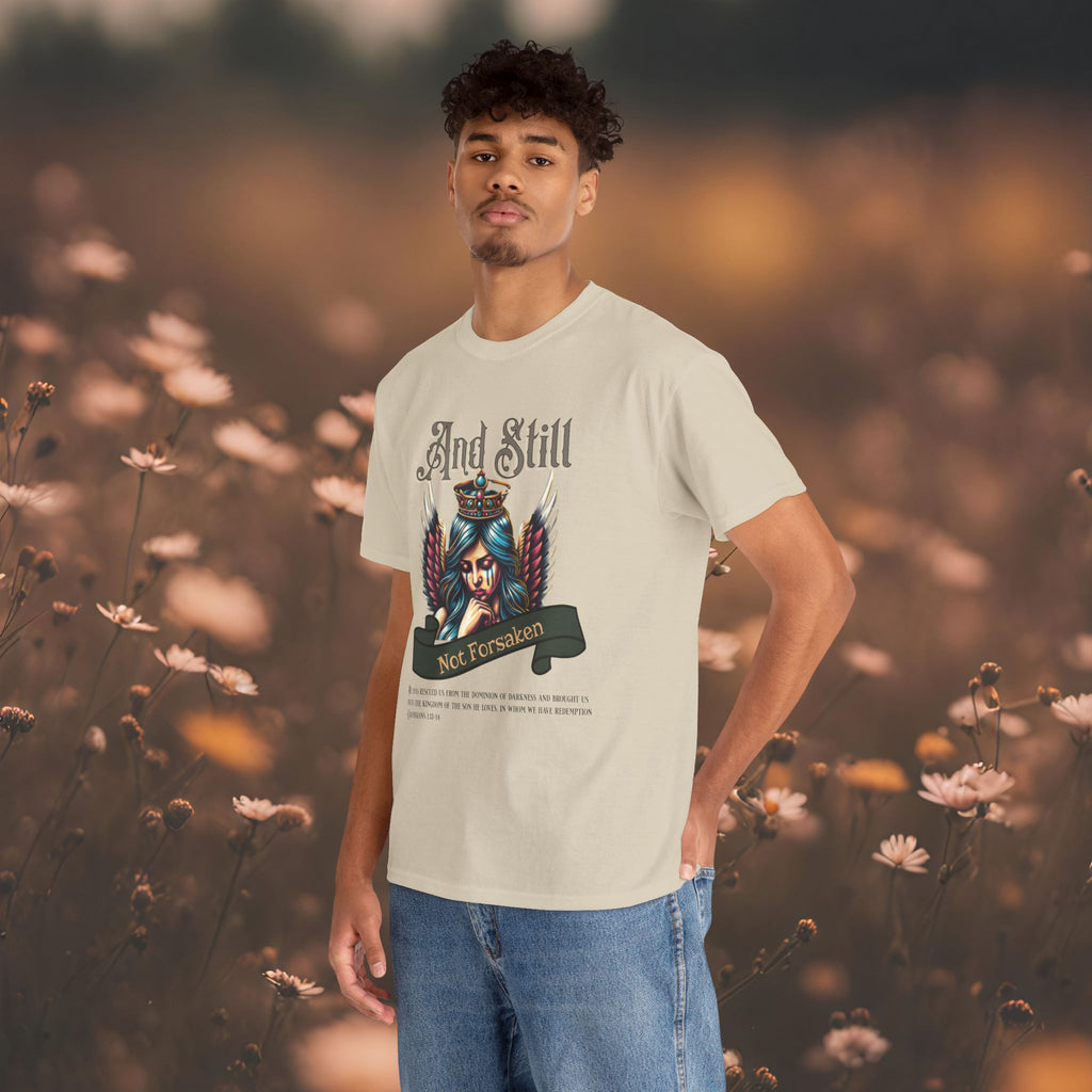 And Still Not Forsaken Christian Tee