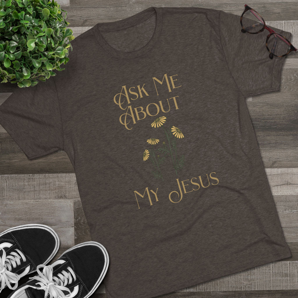 Ask Me About My Jesus T-Shirt — Floral Faith Graphic Tee