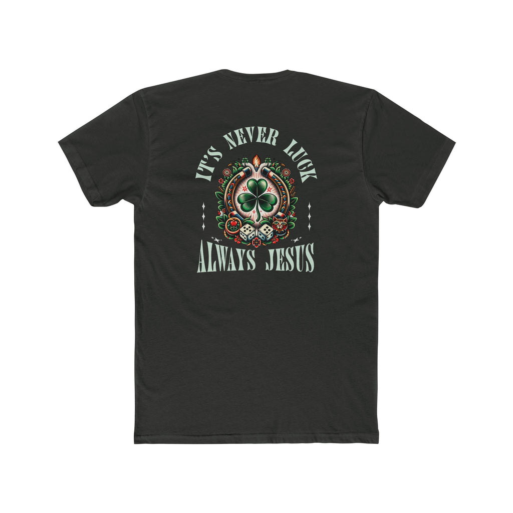 Never Luck Tee