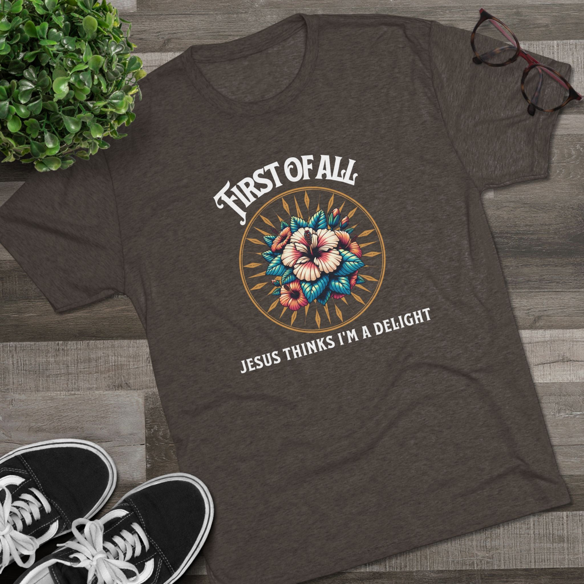 Jesus Thinks I'm a Delight Tee