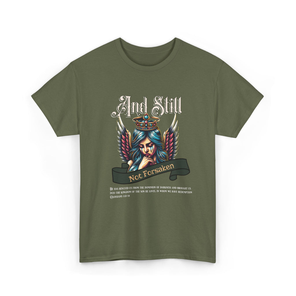 And Still Not Forsaken Christian Tee