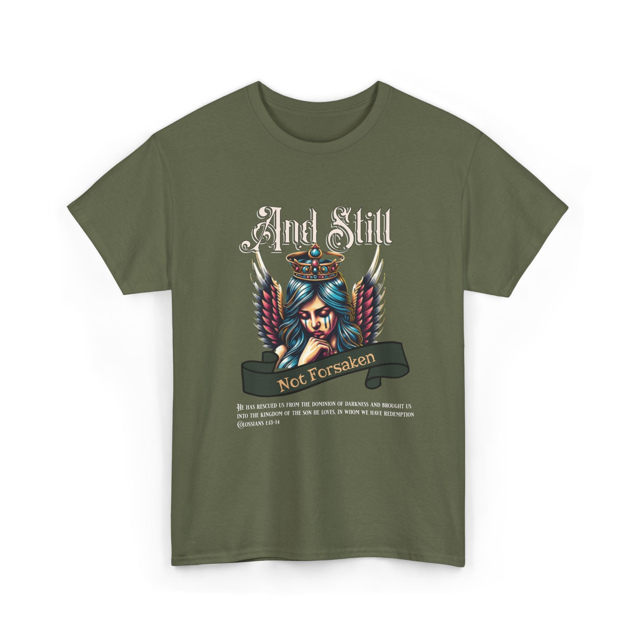 And Still Not Forsaken Christian Tee