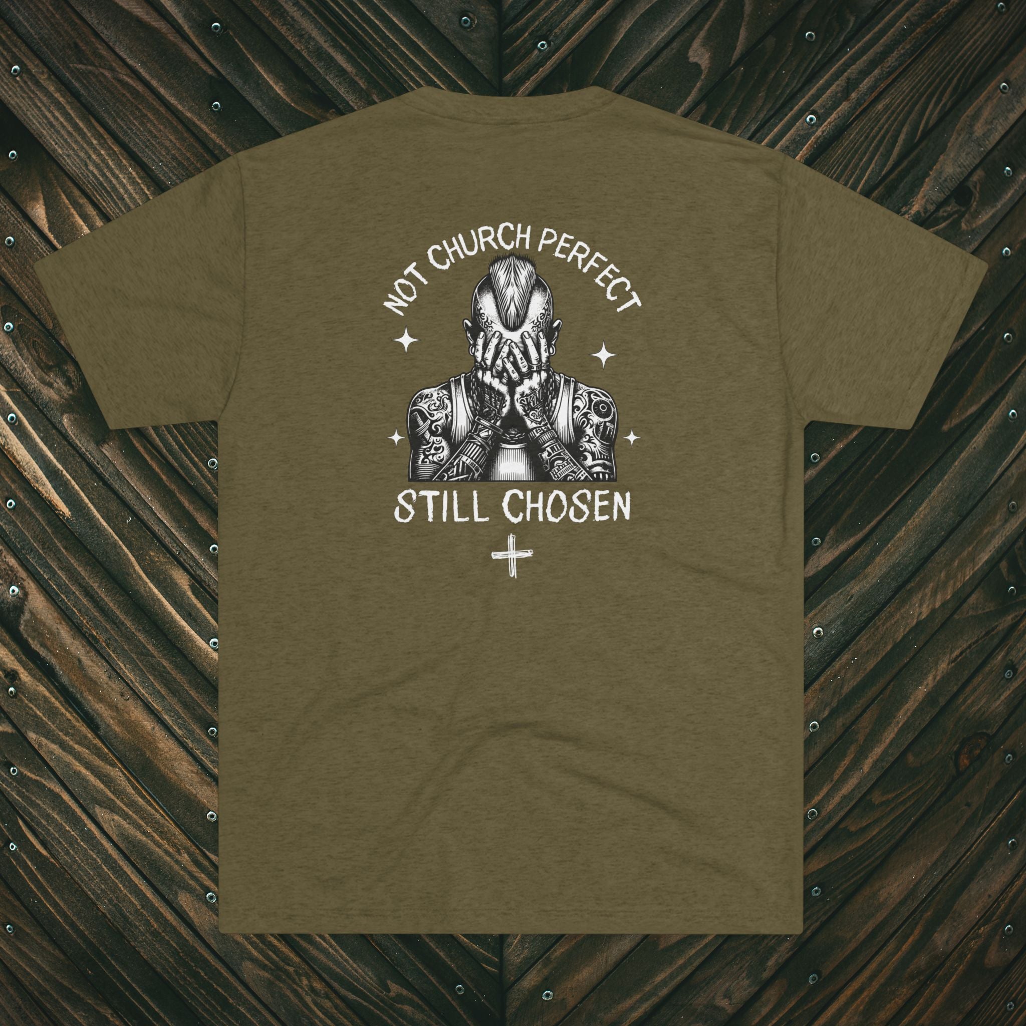 Christian Tee — “Not Church Perfect, Still Chosen” Graphic Shirt