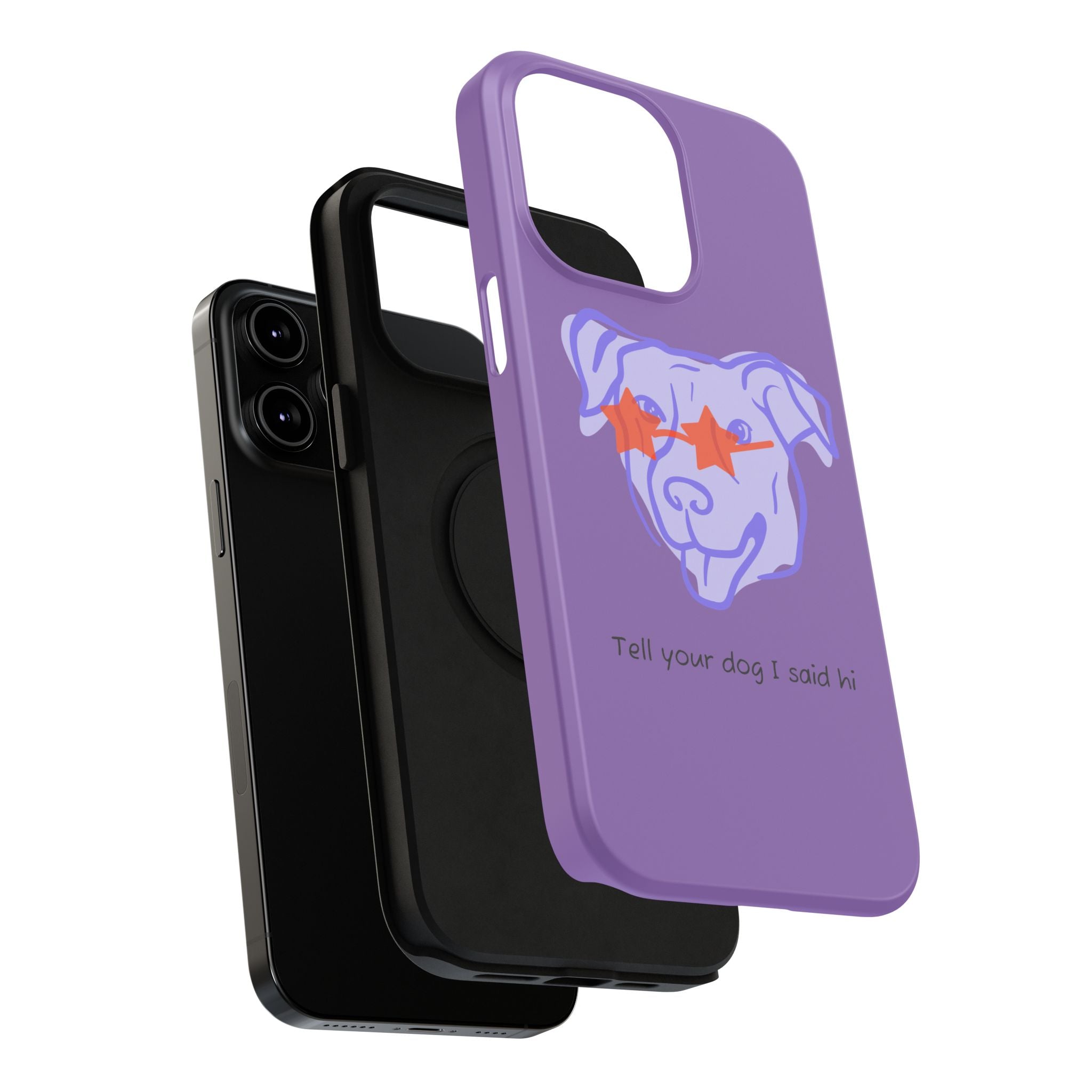 Impact Resistant Case — Purple Dog “Tell your dog I said hi”