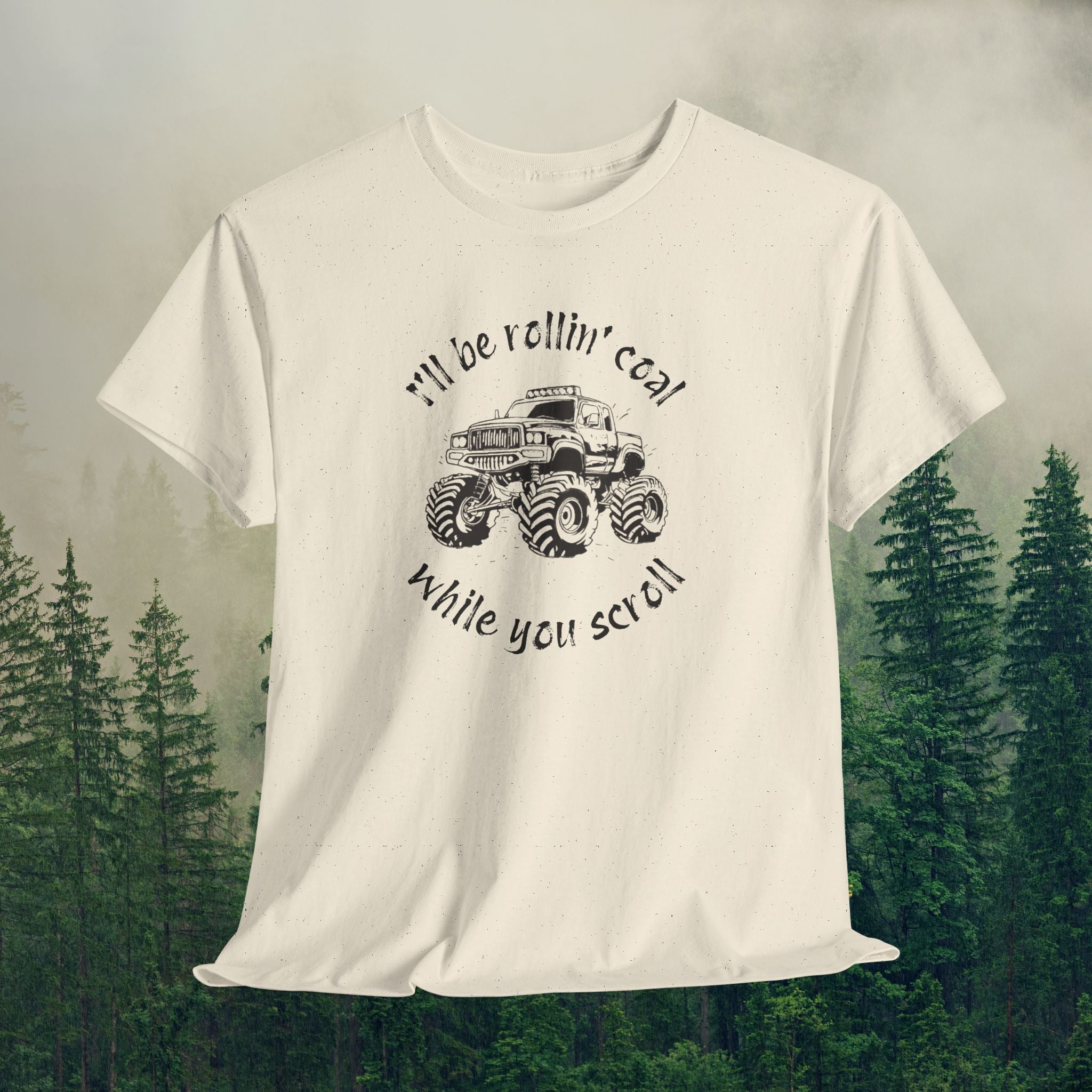Men’s Tee — "Rollin' Coal While You Scroll"