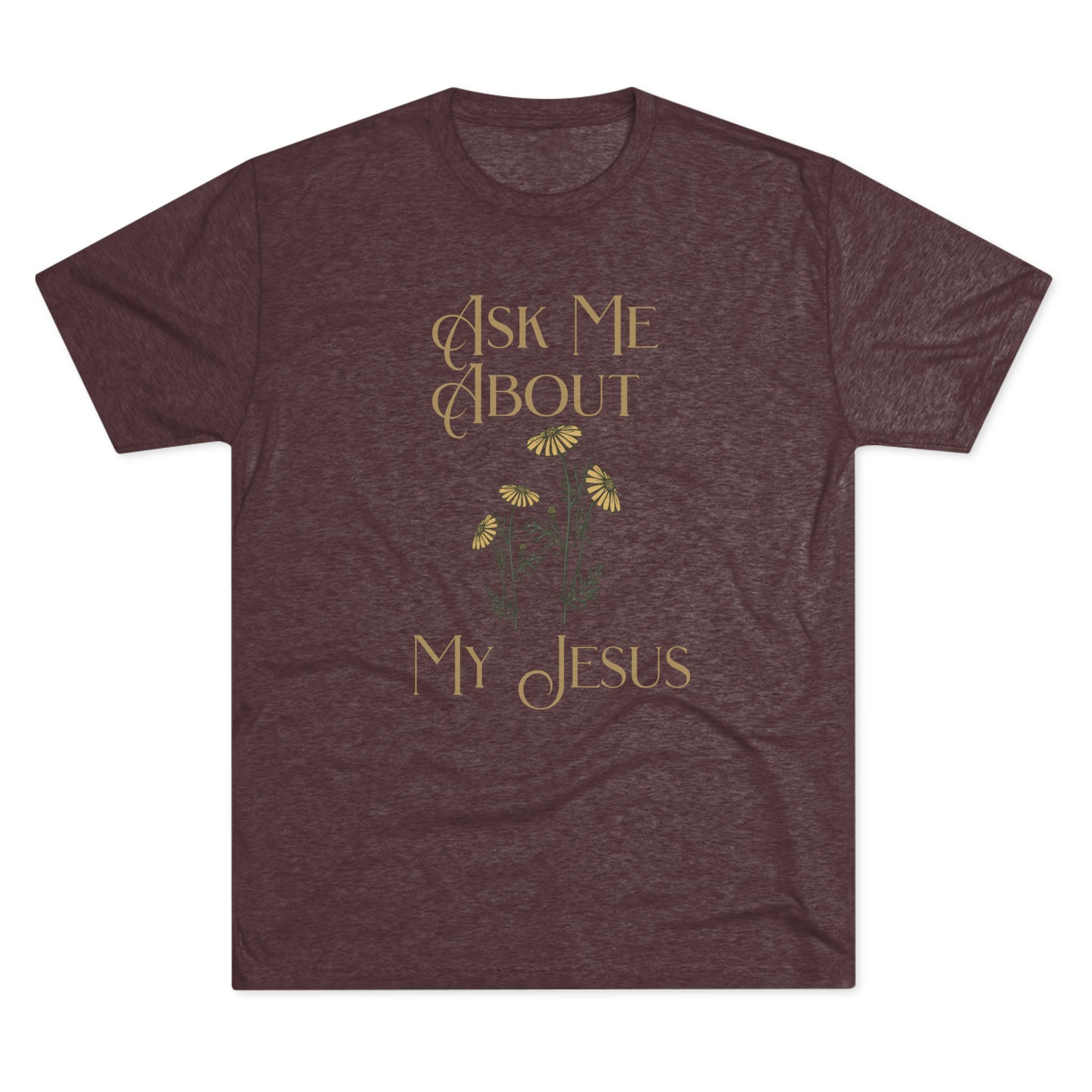 Ask Me About My Jesus T-Shirt — Floral Faith Graphic Tee