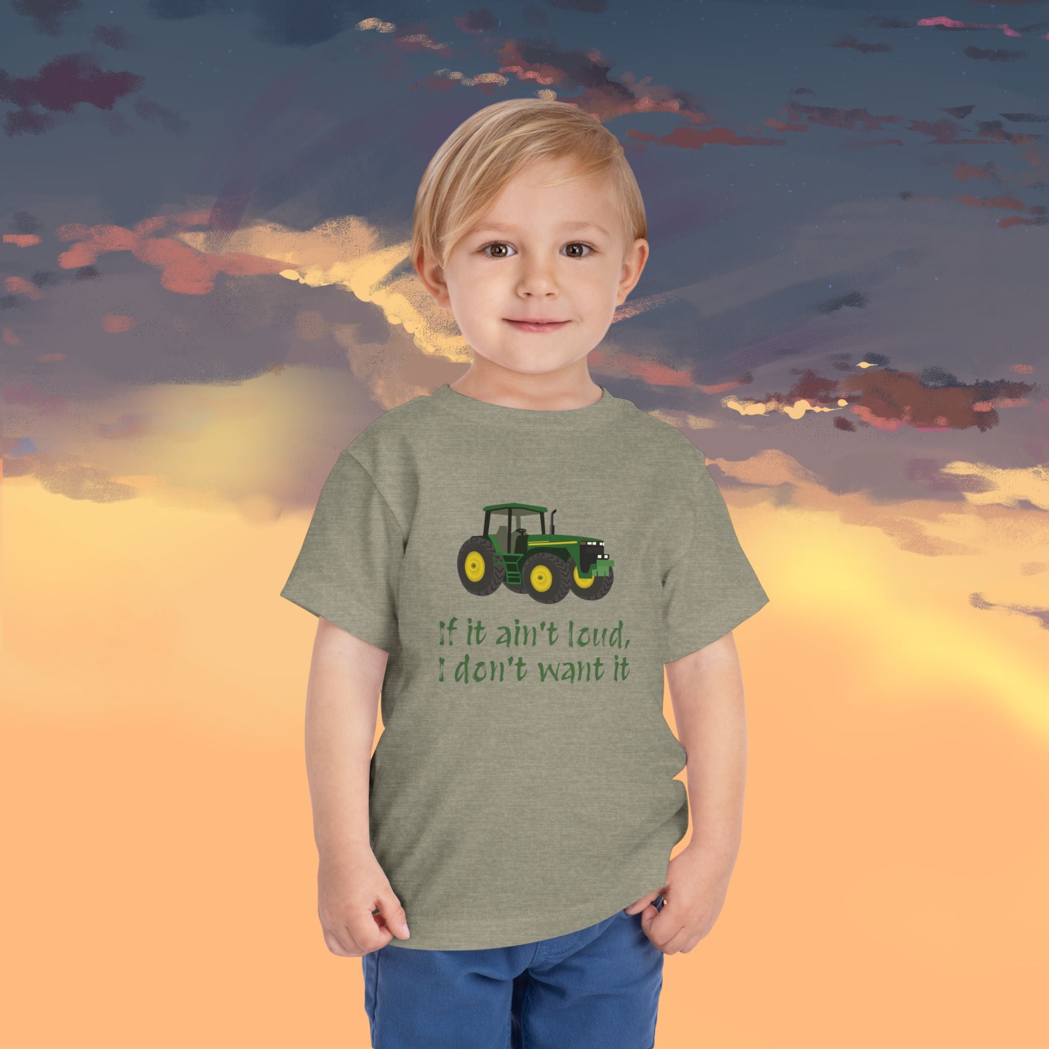 Toddler Tractor Tee - "If it ain't loud, I don't want it"