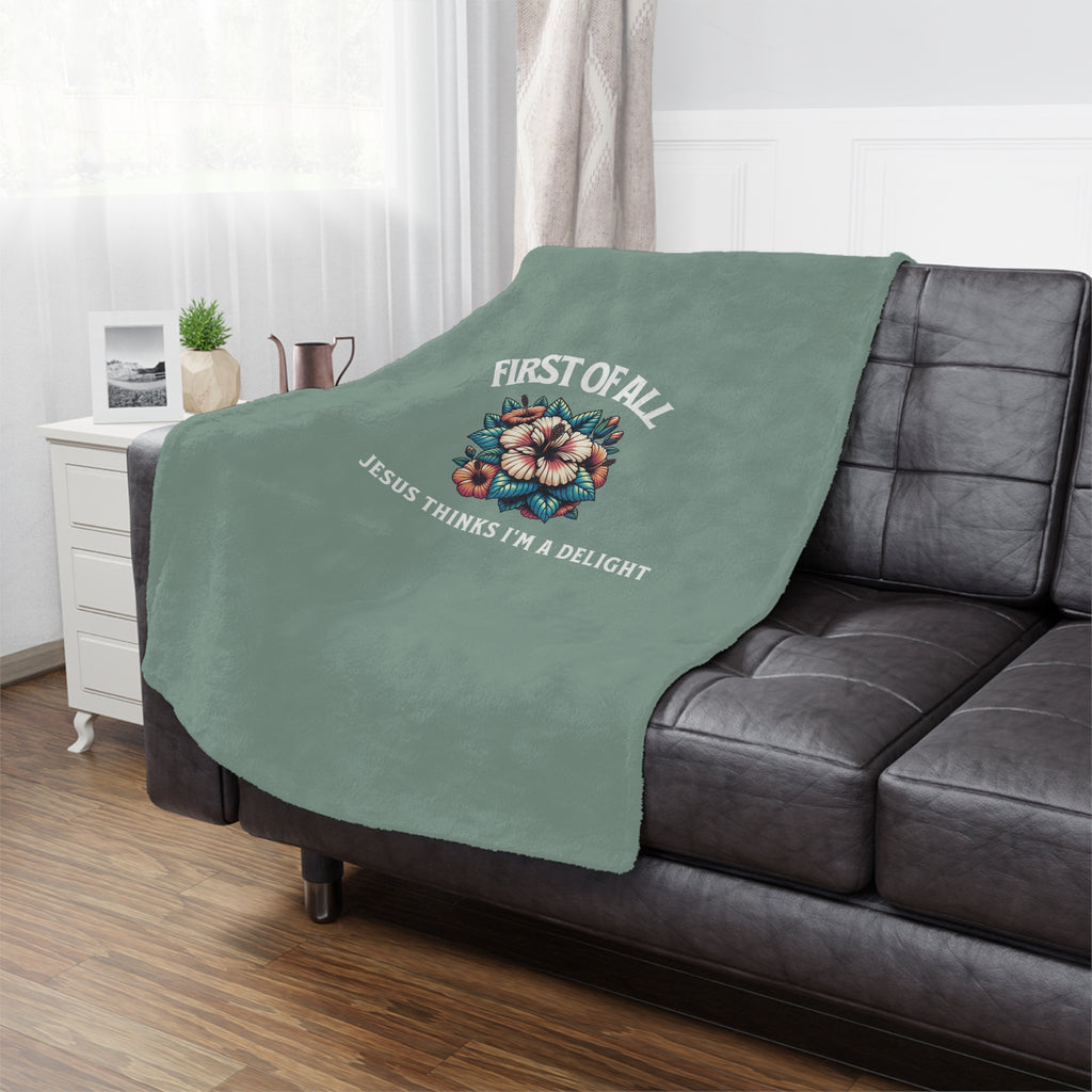 Minky Blanket — “First of All, Jesus Thinks I’m a Delight” Floral Christian Throw