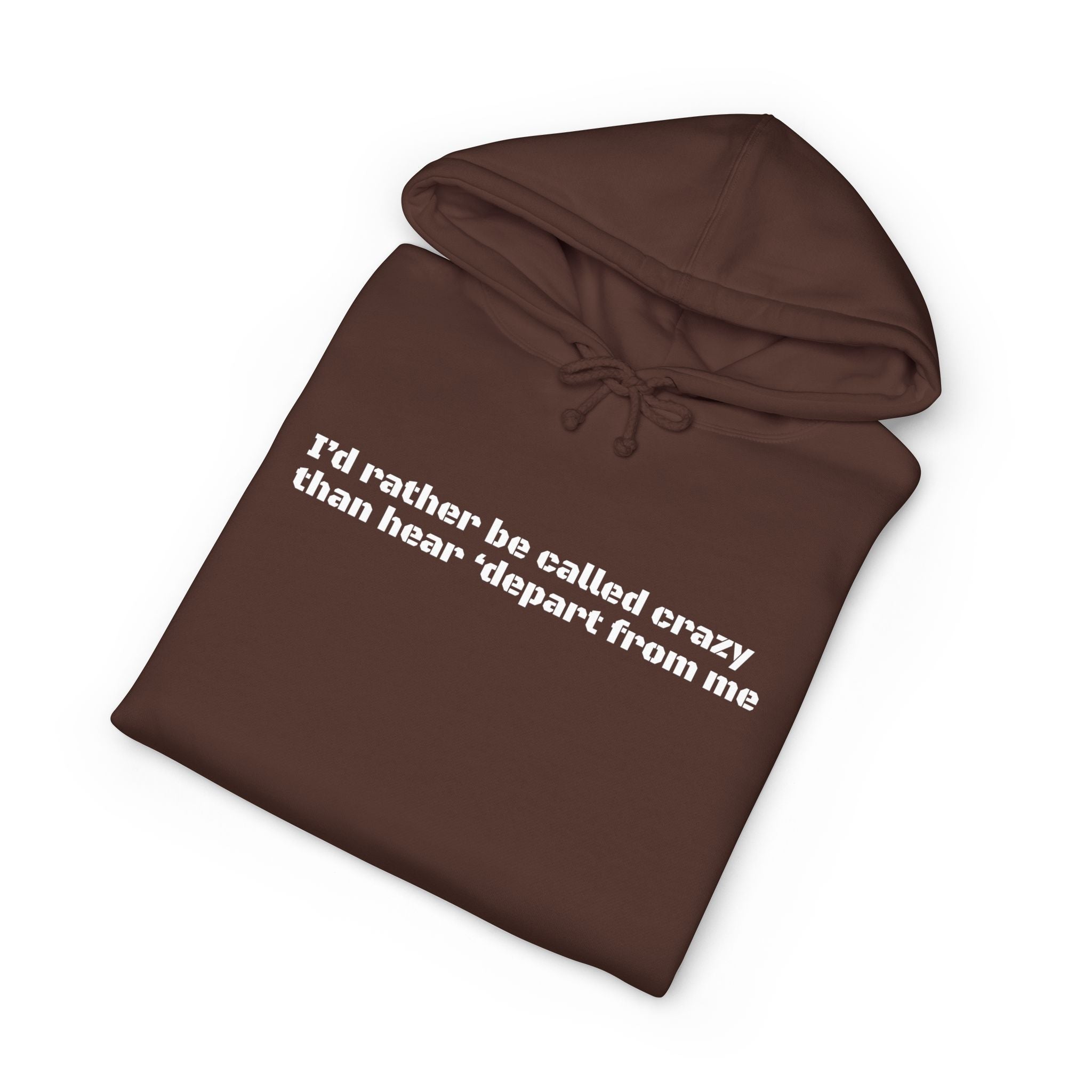 Rather be Crazy Hoodie