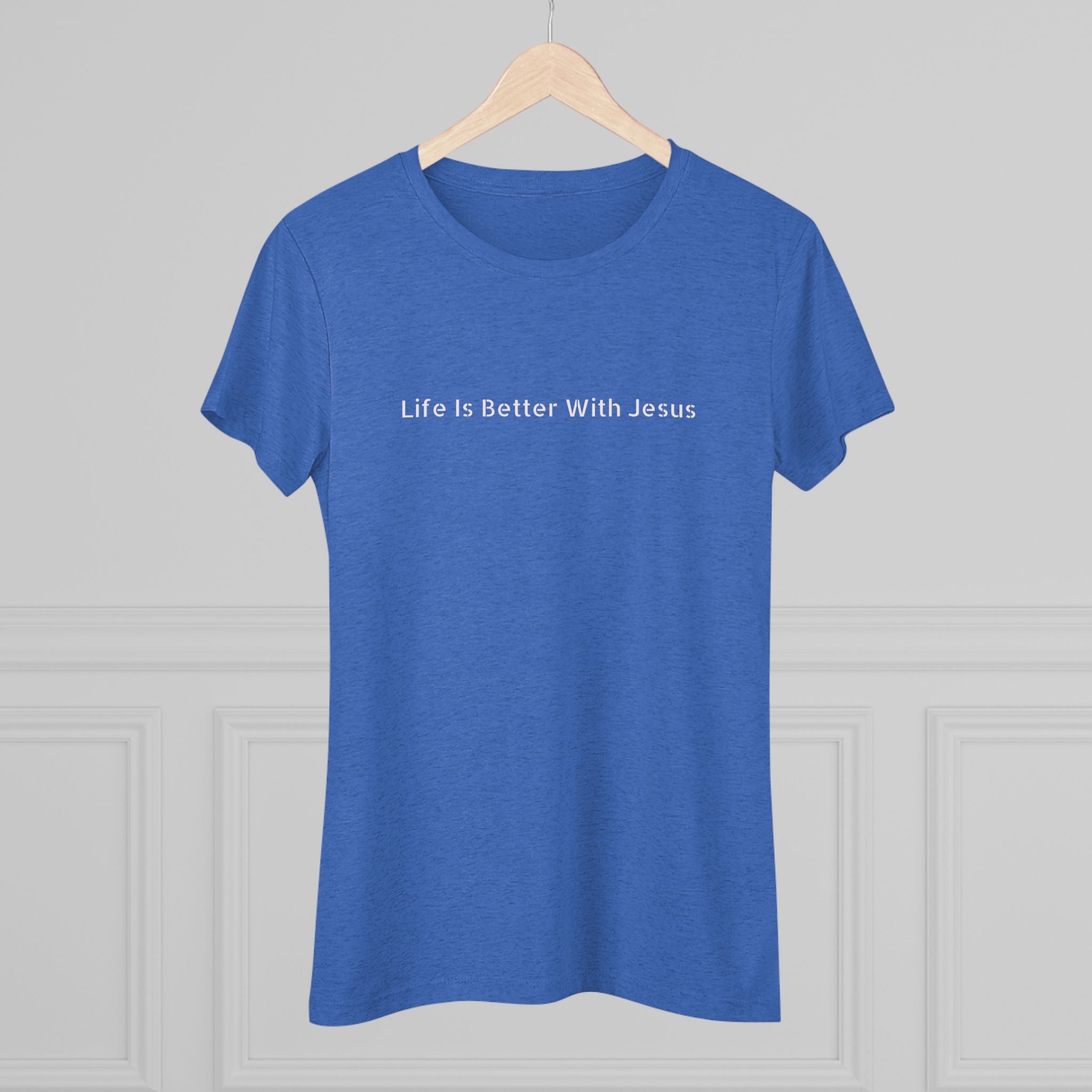 Life Is Better With Jesus Women’s Tee
