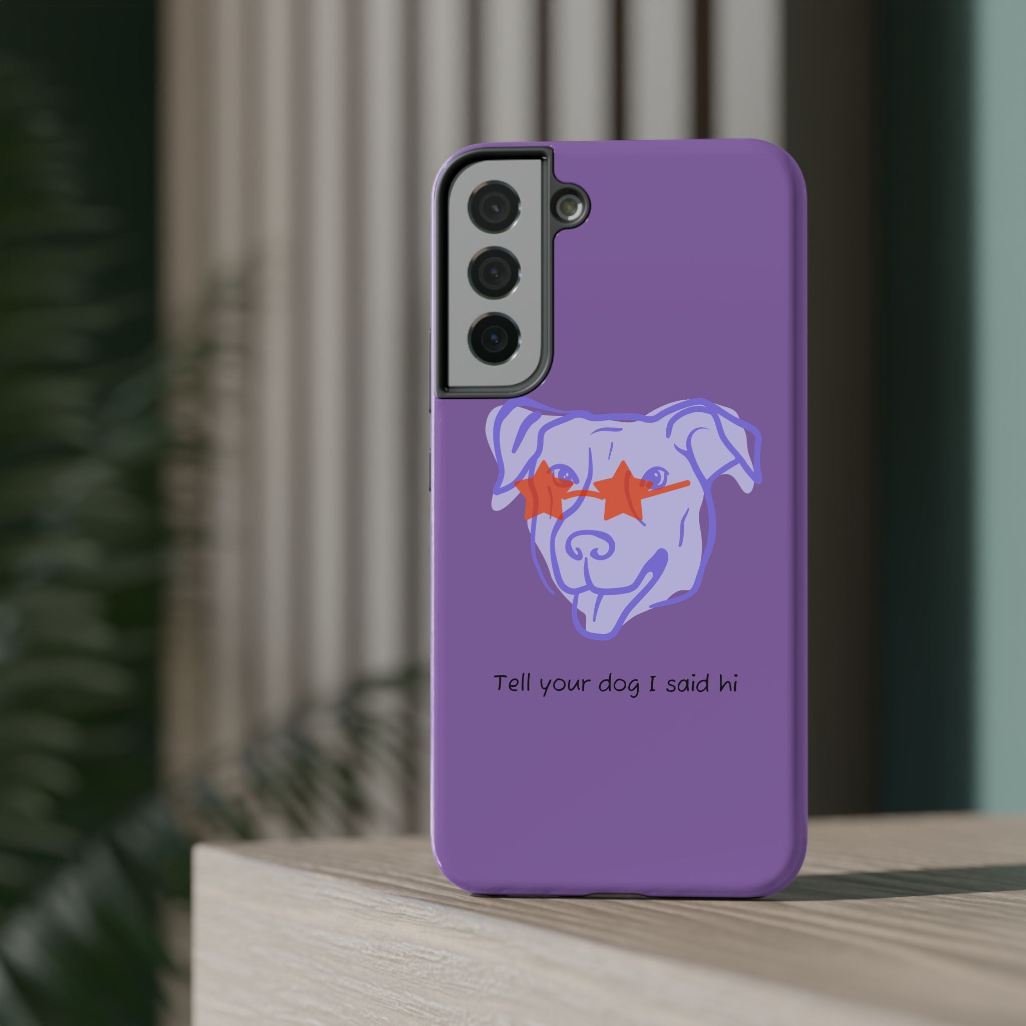 Impact Resistant Case — Purple Dog “Tell your dog I said hi”