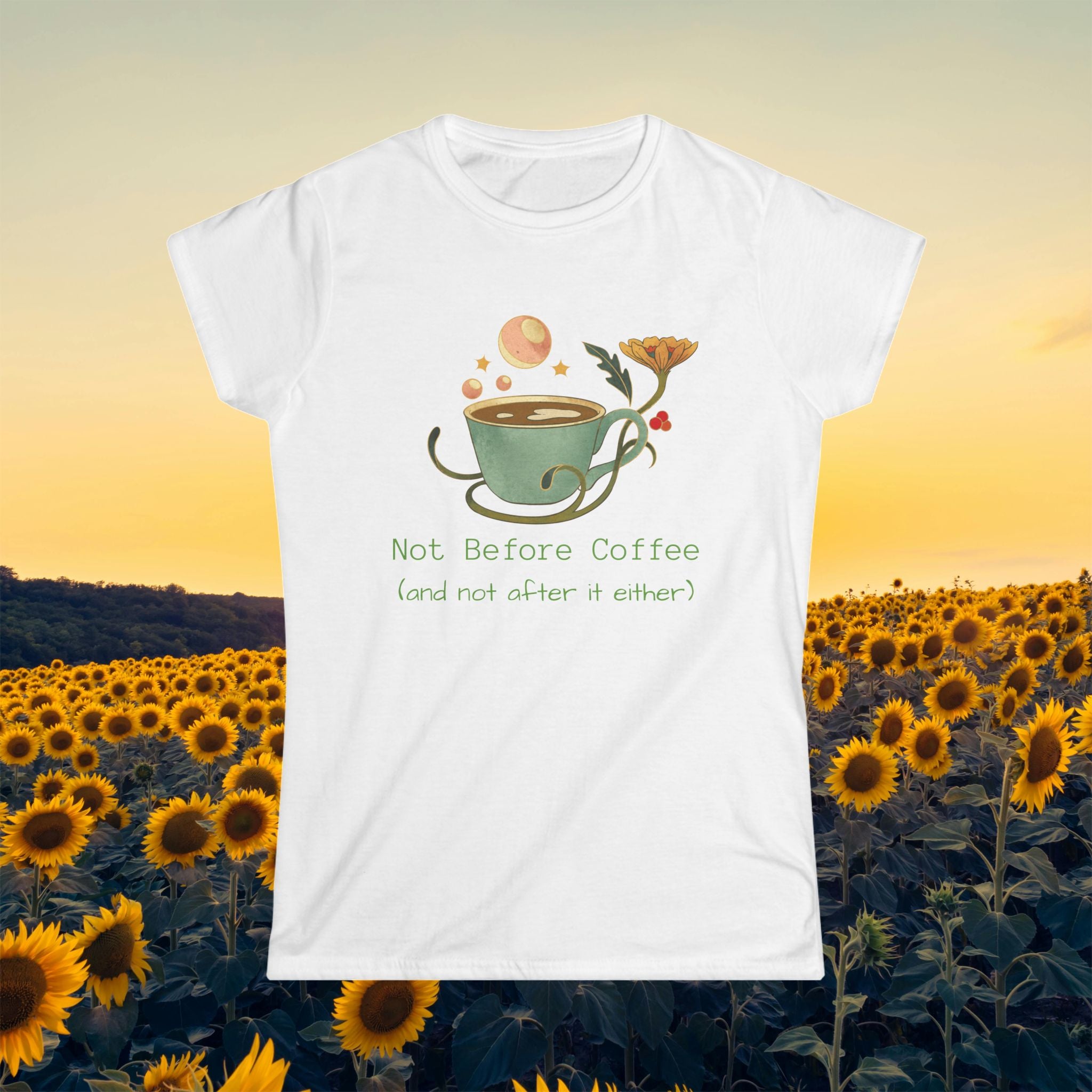 Women’s Tee — "Not Before Coffee (and not after either)"