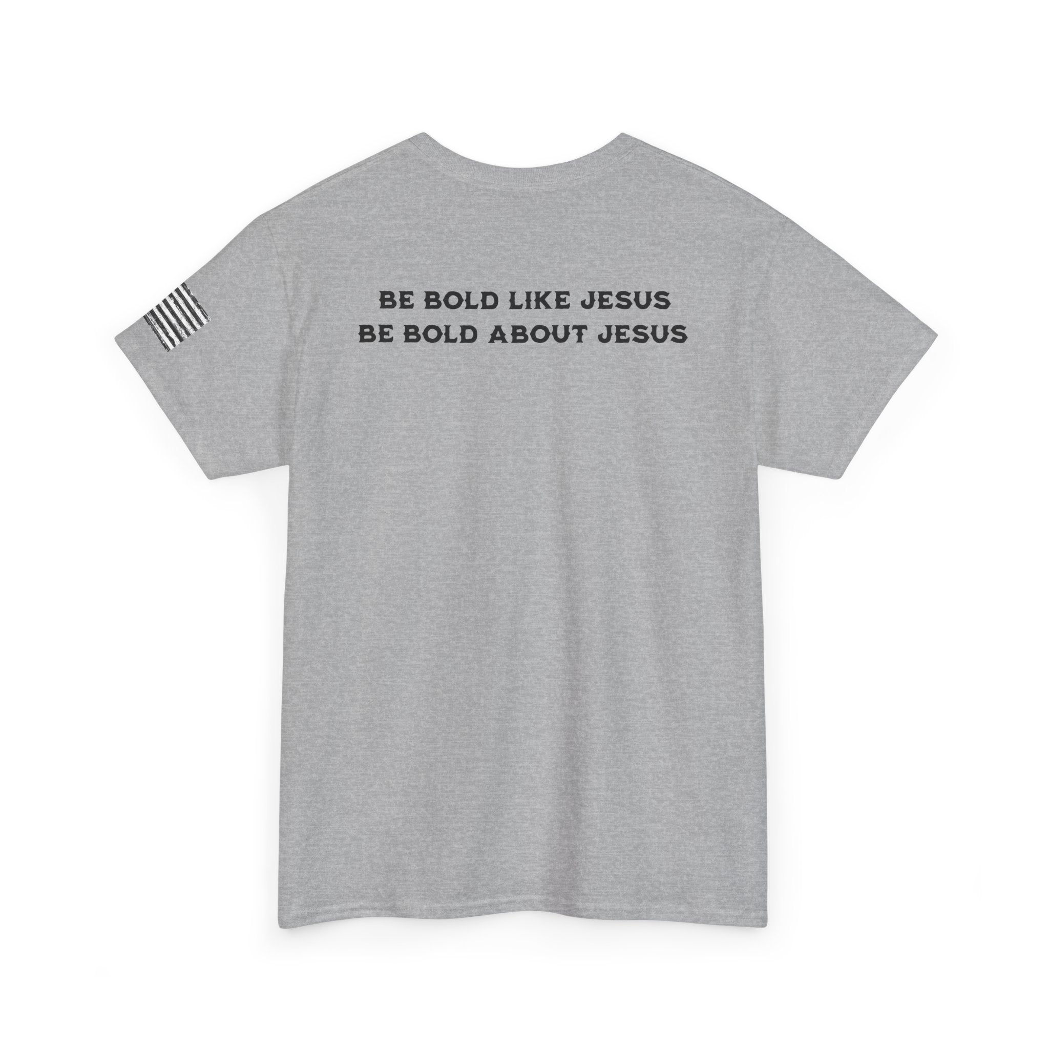 Bold Like Jesus Tee