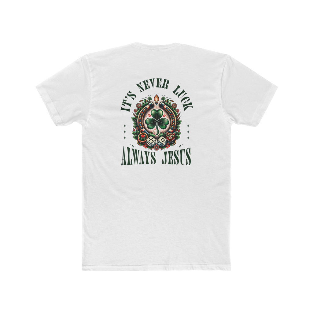 Never Luck Tee