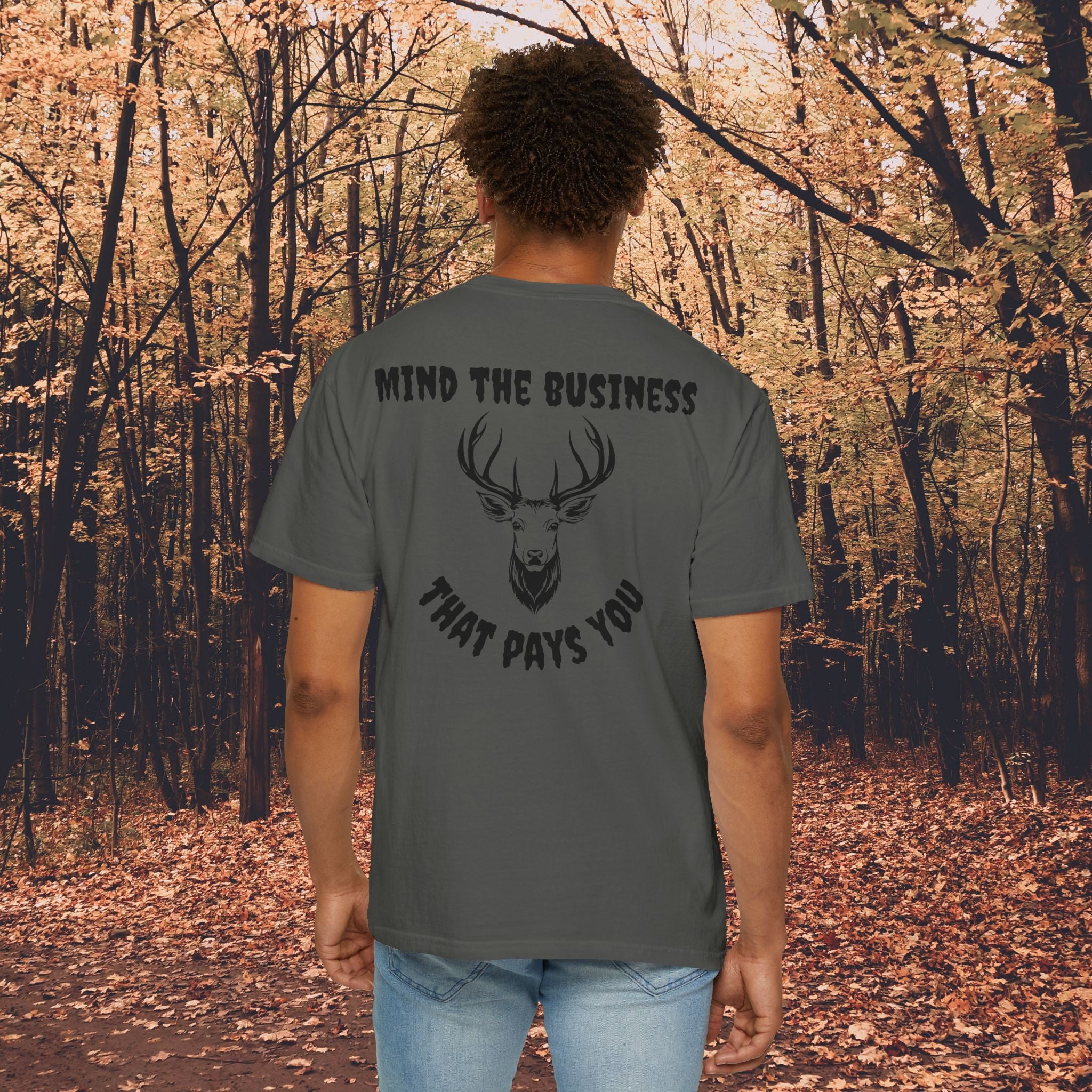 Mind The Business That Pays You Tee