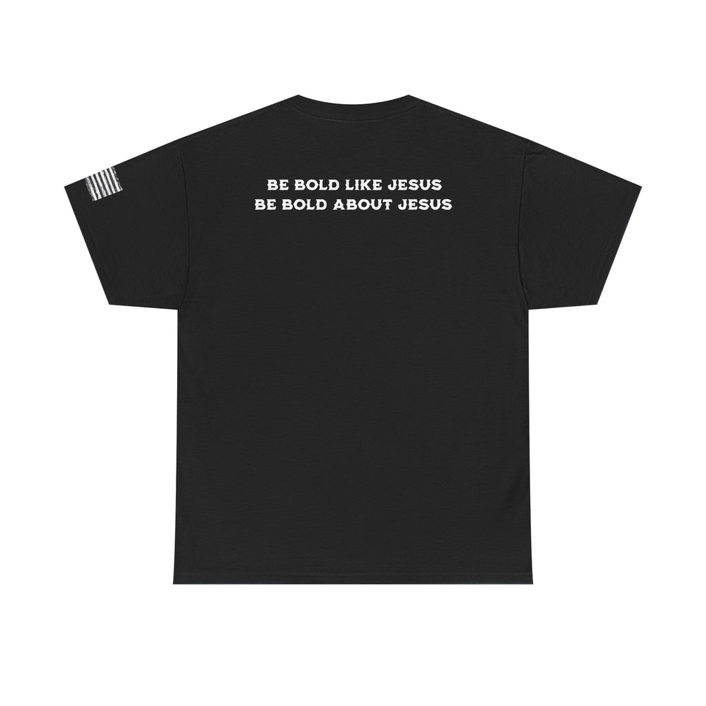 Bold Like Jesus Tee