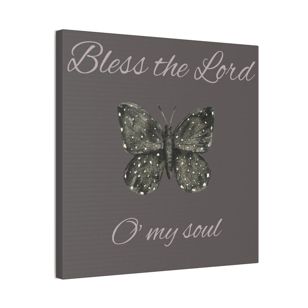 Bless the Lord Butterfly Canvas Wall Art — "Bless the Lord O' my soul" Christian Home Decor