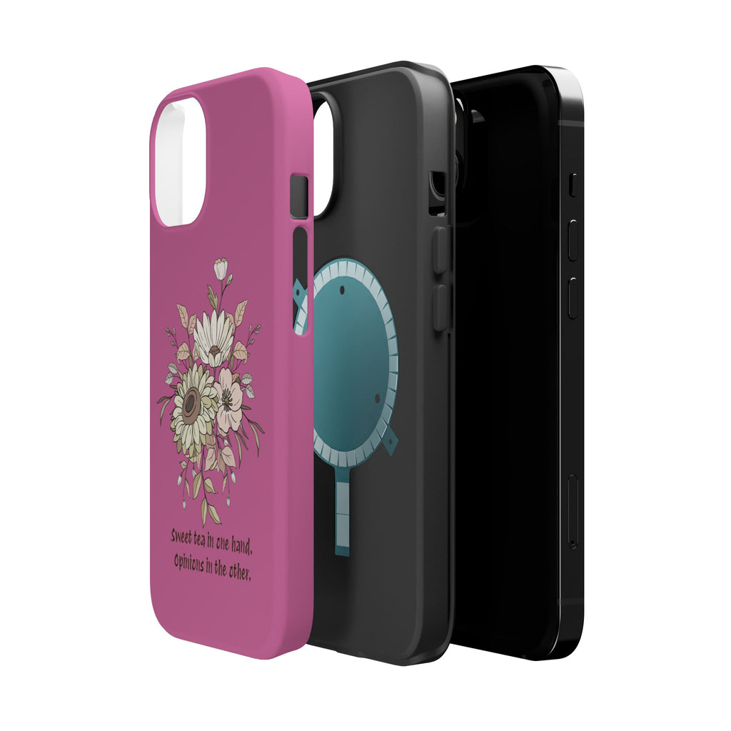 iPhone Case "Sweet tea in one hand, Opinions in the other" Magnetic Impact-Resistant