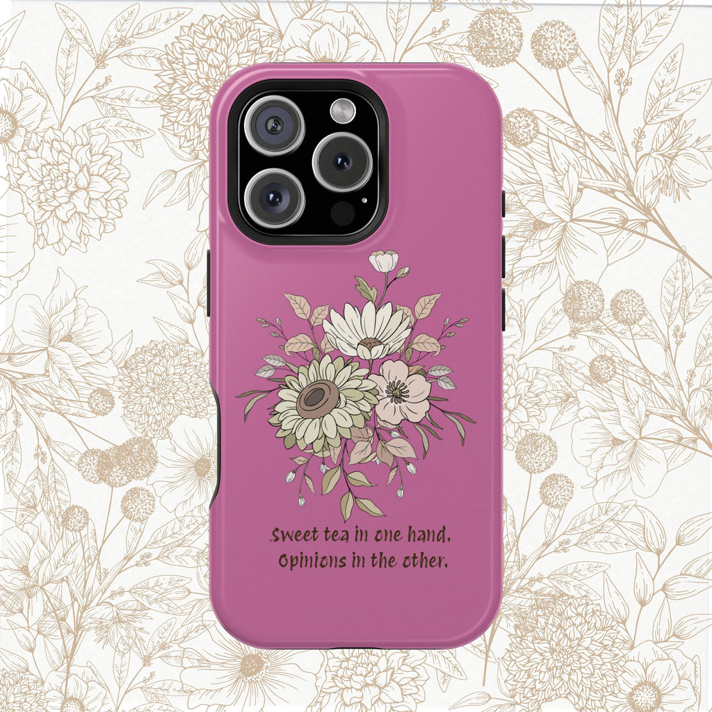 iPhone Case "Sweet tea in one hand, Opinions in the other" Magnetic Impact-Resistant